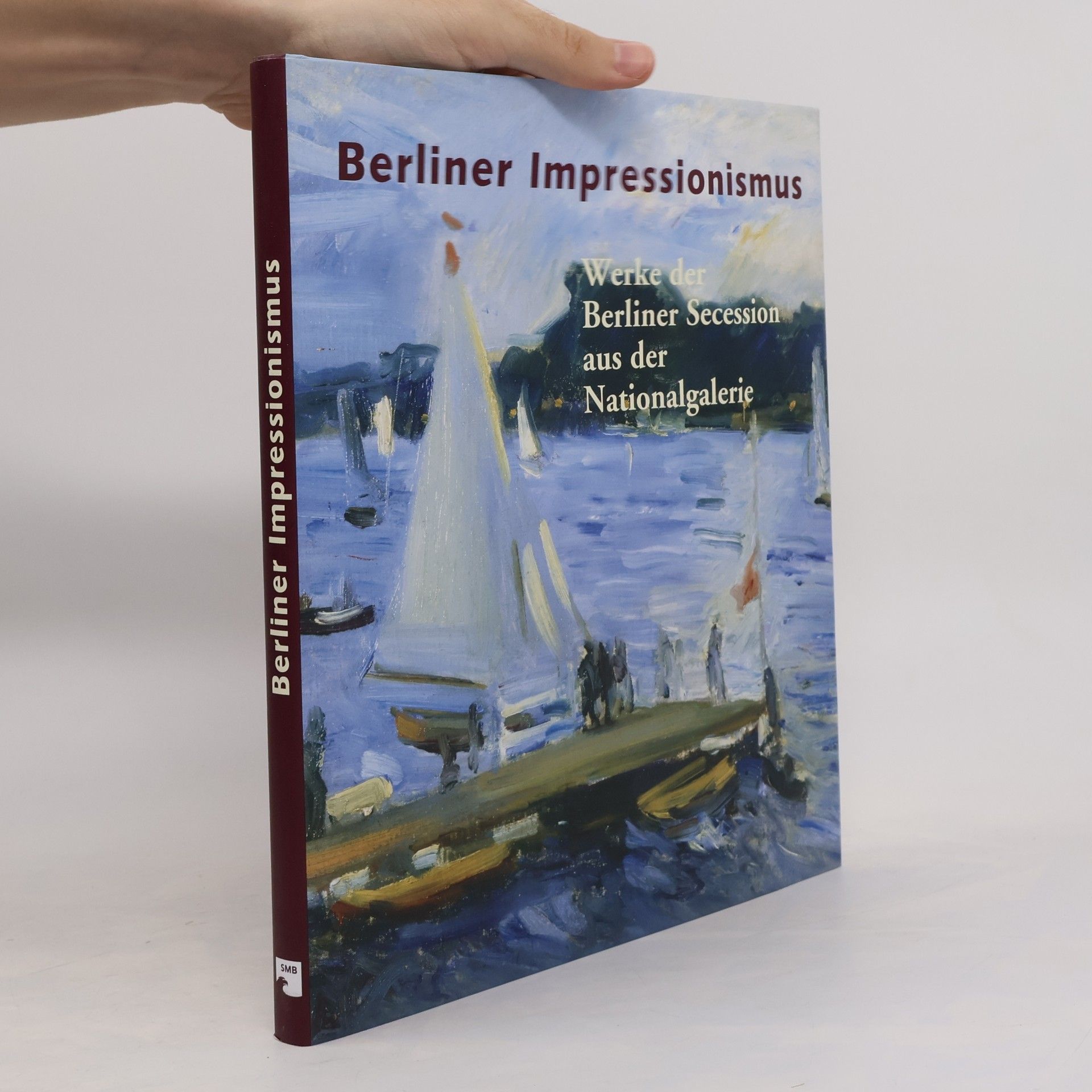 Angelika Wesenberg Berliner Impressionismus - Werke der Berliner Secession aus der Nationalgalerie