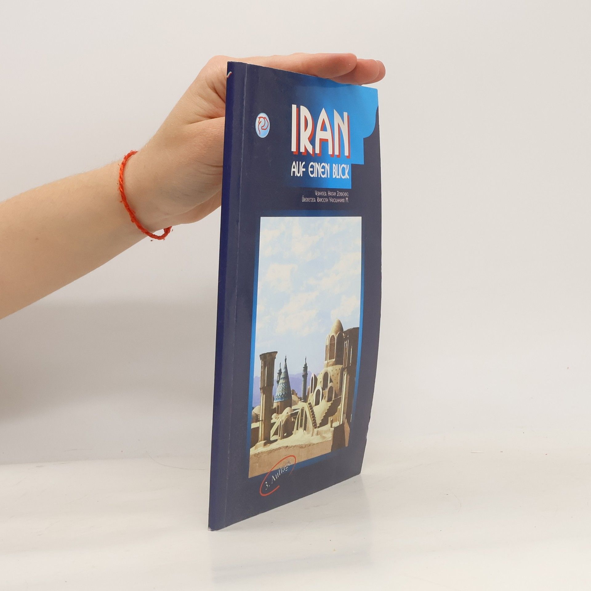 Kavoosh Yadollahi M. Iran auf einen Blick - 3. Auflage