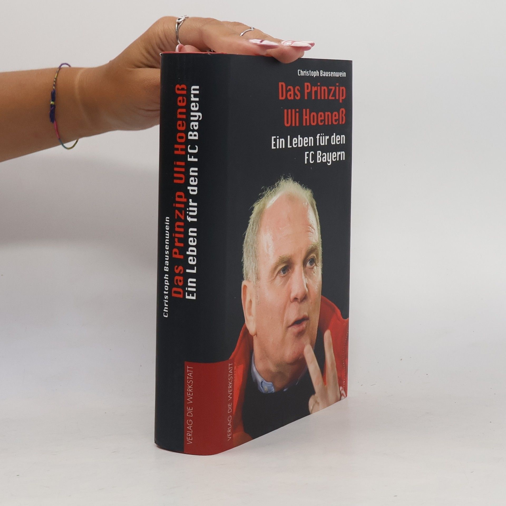 Christoph Bausenwein Das Prinzip Uli Hoeneß