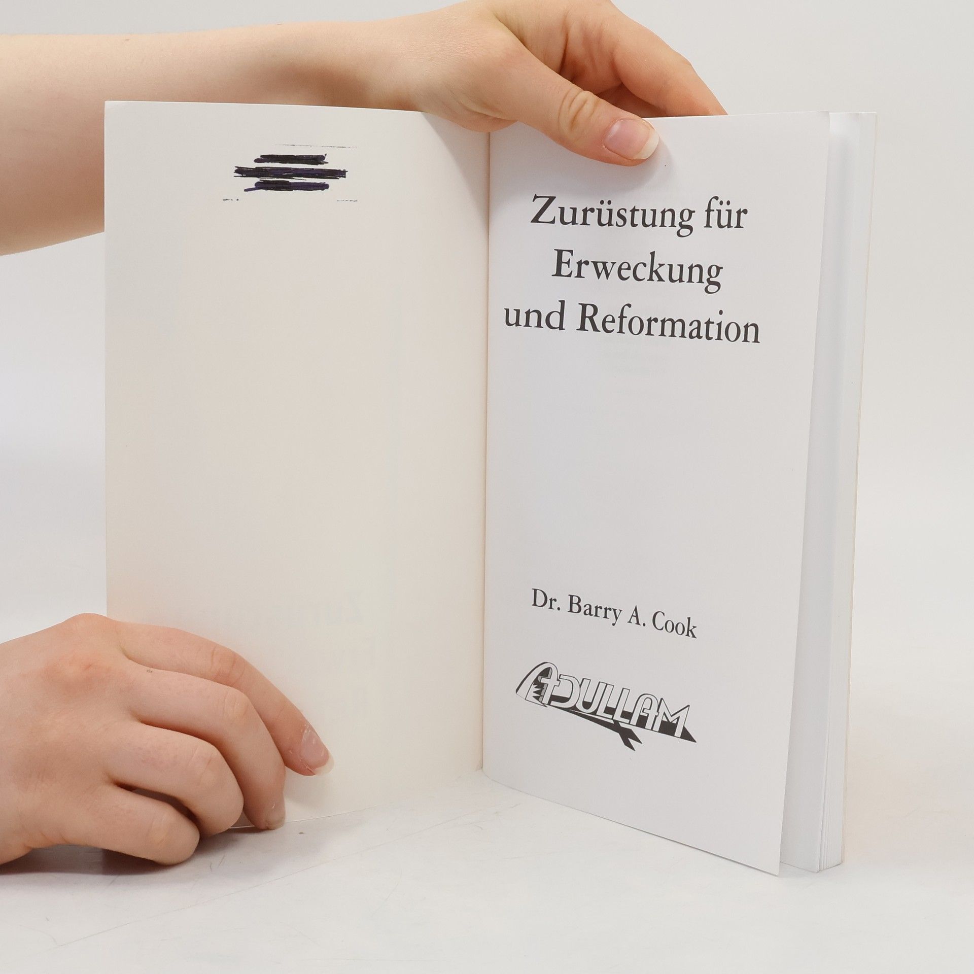 Dr. Barry A. Cook Zurüstung für Erweckung und Reformation
