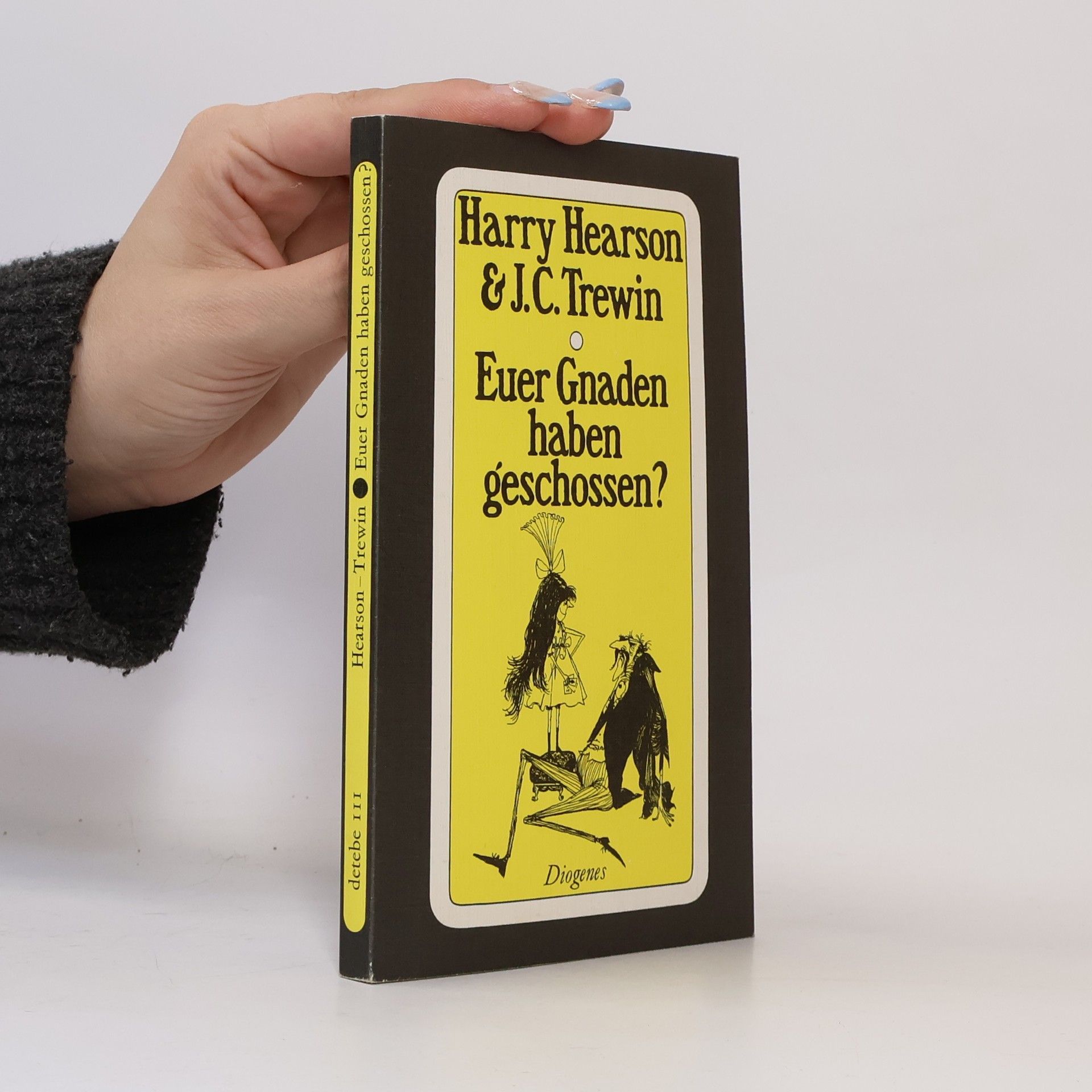 Harry Hearson Euer Gnaden haben geschossen?