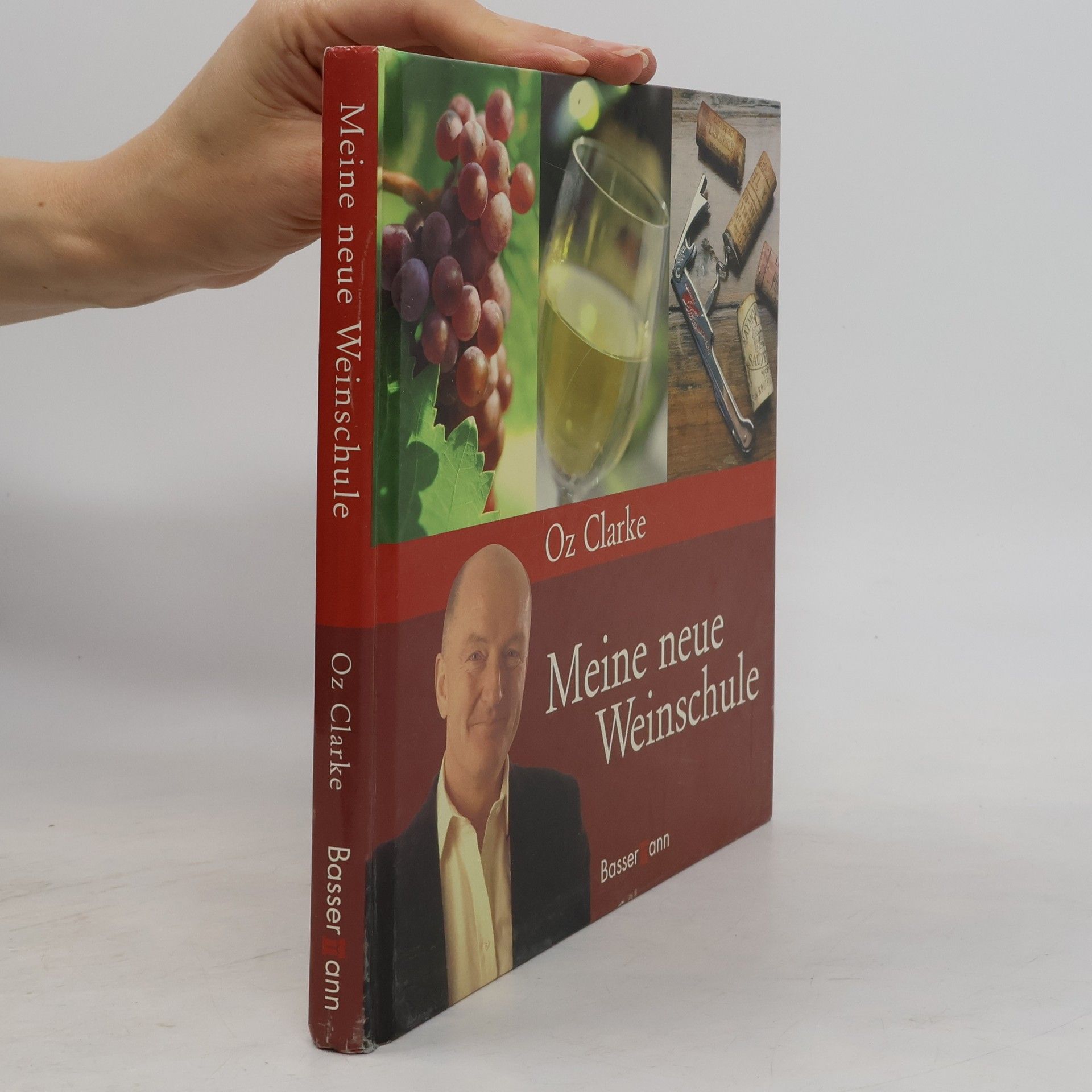 Oz Clarke Meine neue Weinschule