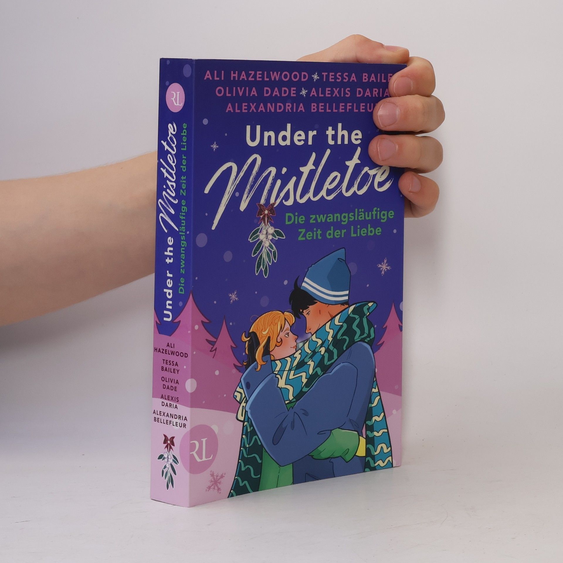 Olivia Dade Under the Mistletoe – Die zwangsläufige Zeit der Liebe