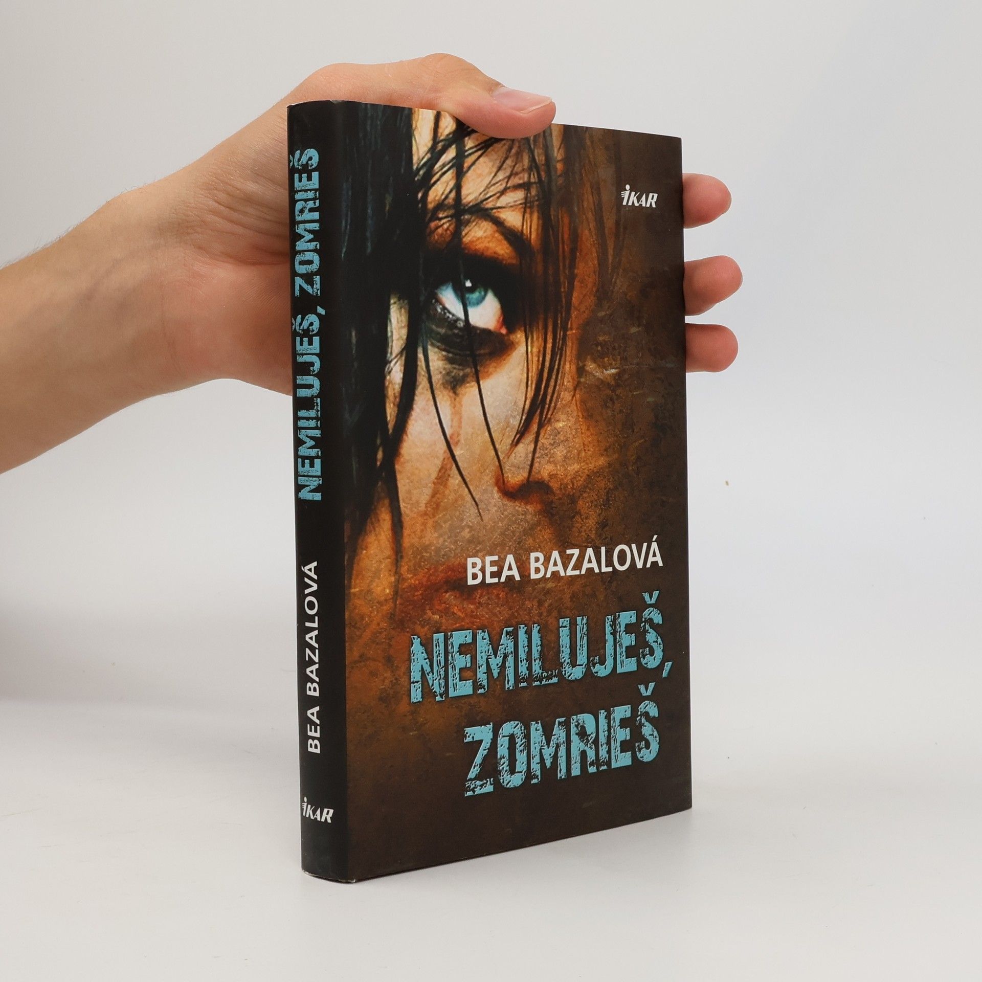 Bea Bazalová Nemiluješ, zomrieš