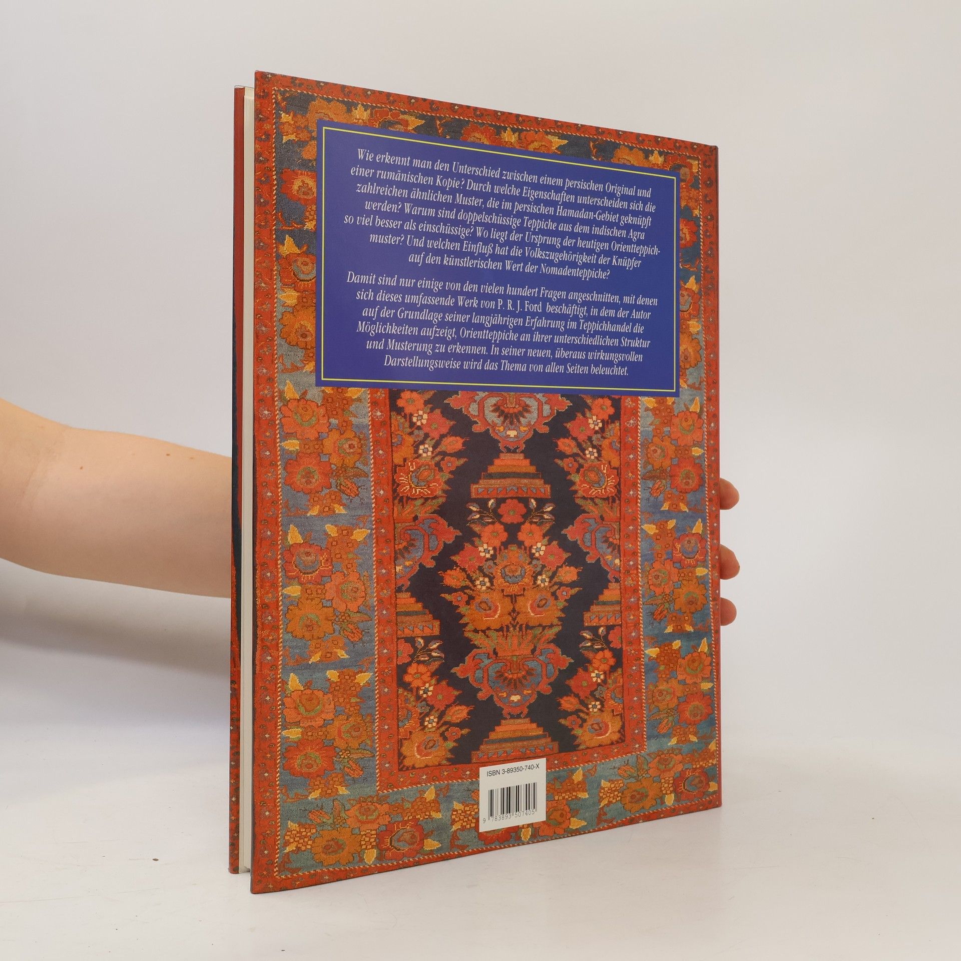 P. R. J. Ford Der Orientteppich und seine Muster : die Bestimmung orientalischer Knüpfteppiche anhand ihrer Muster, Symbole und Qualitätsmerkmale