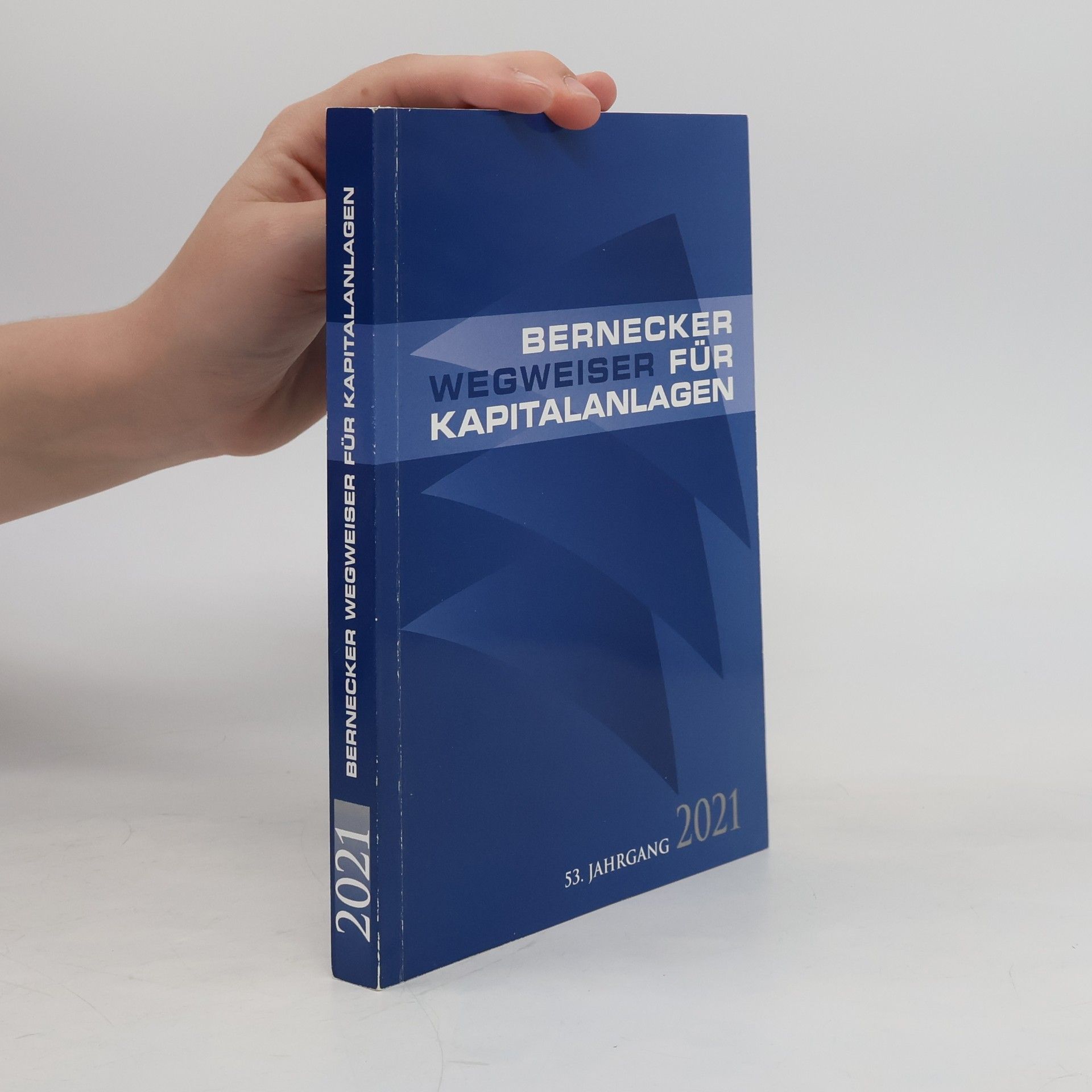 Hans A. Bernecker Bernecker Wegweiser für Kapitalanlagen 2021