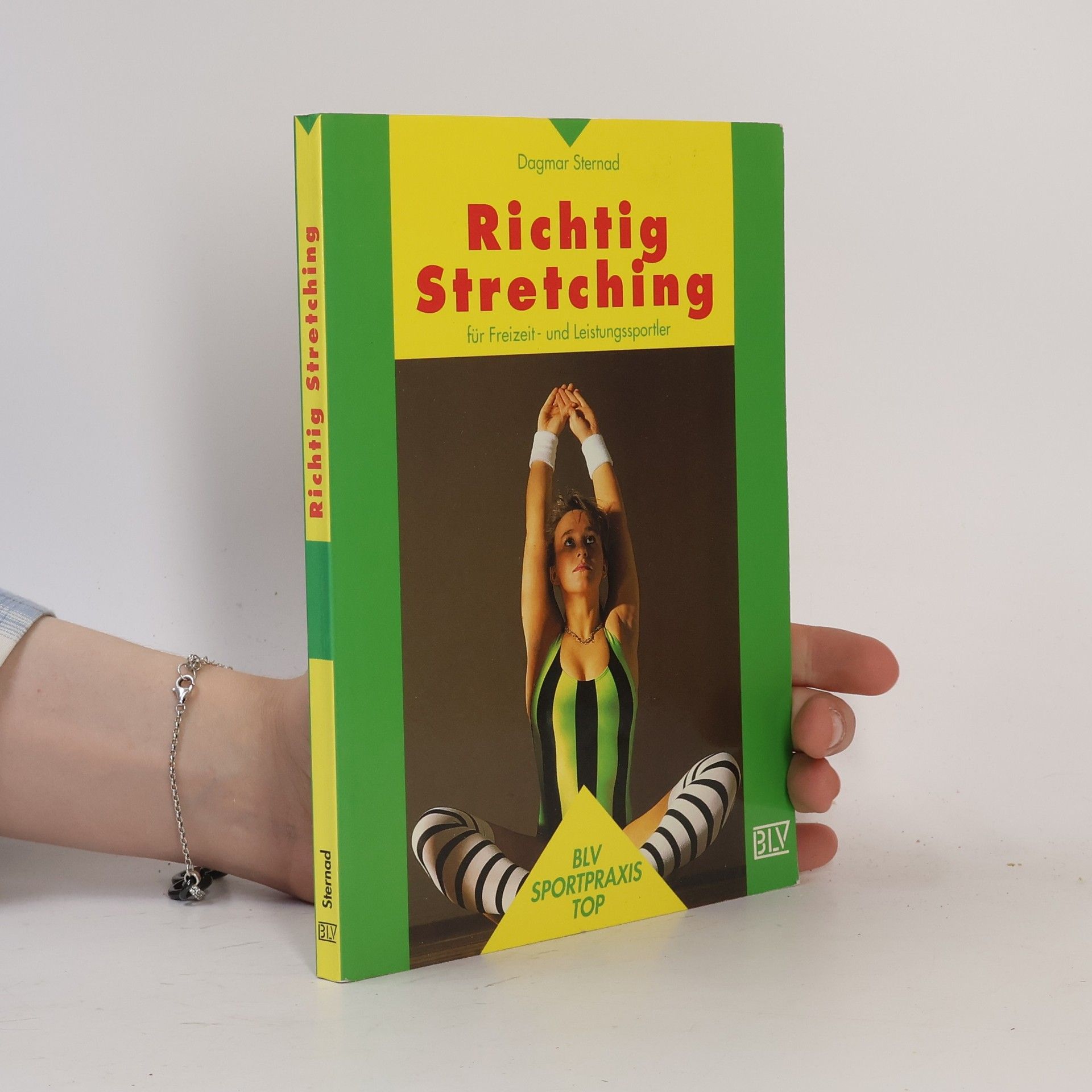 Dagmar Sternad Richtig Stretching für Freizeit- und Leistungssportler
