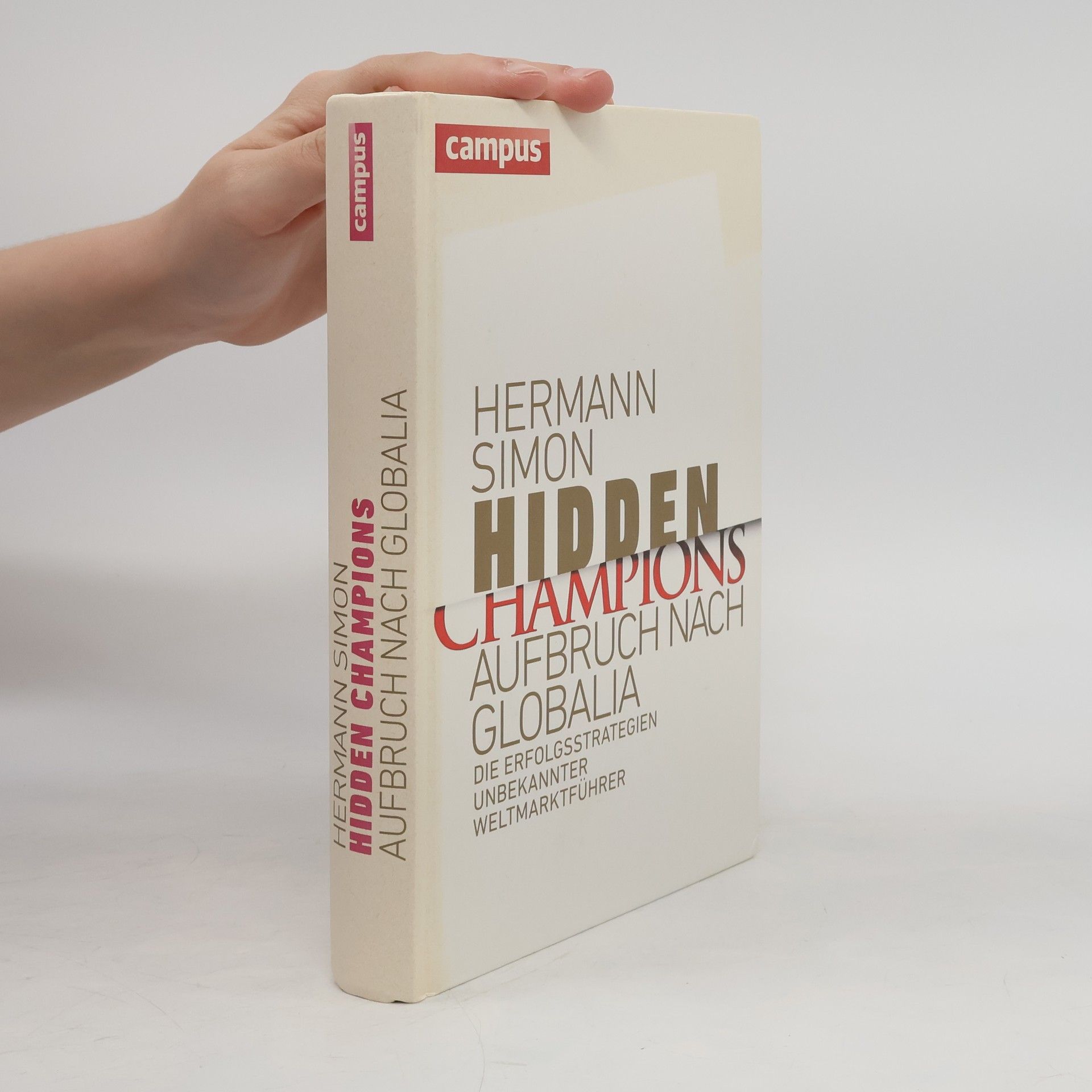 Karl-Hermann Simon Hidden Champions - Aufbruch nach Globalia