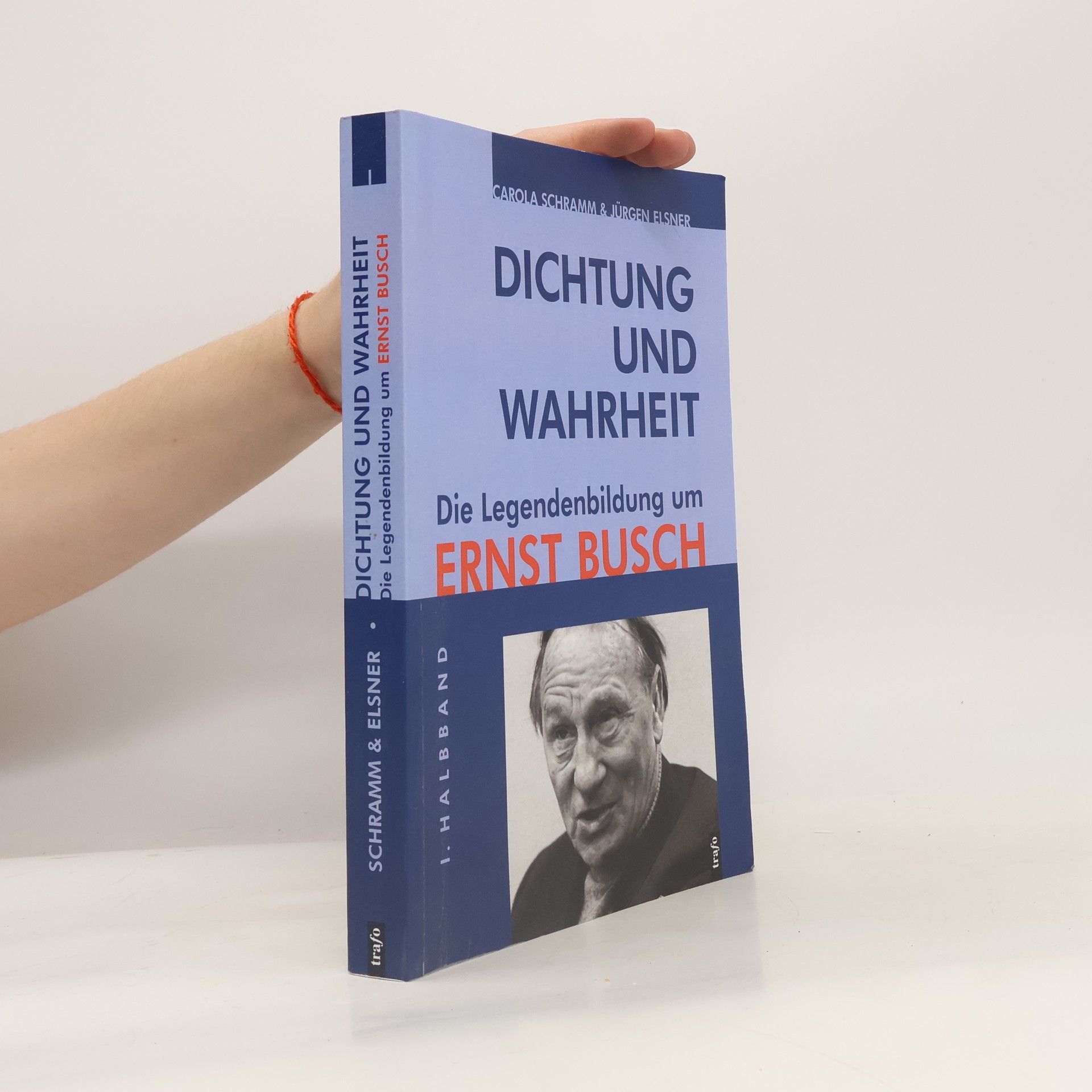 Kolektív autorov Dichtung und Wahrheit - die Legendenbildung um Ernst Busch