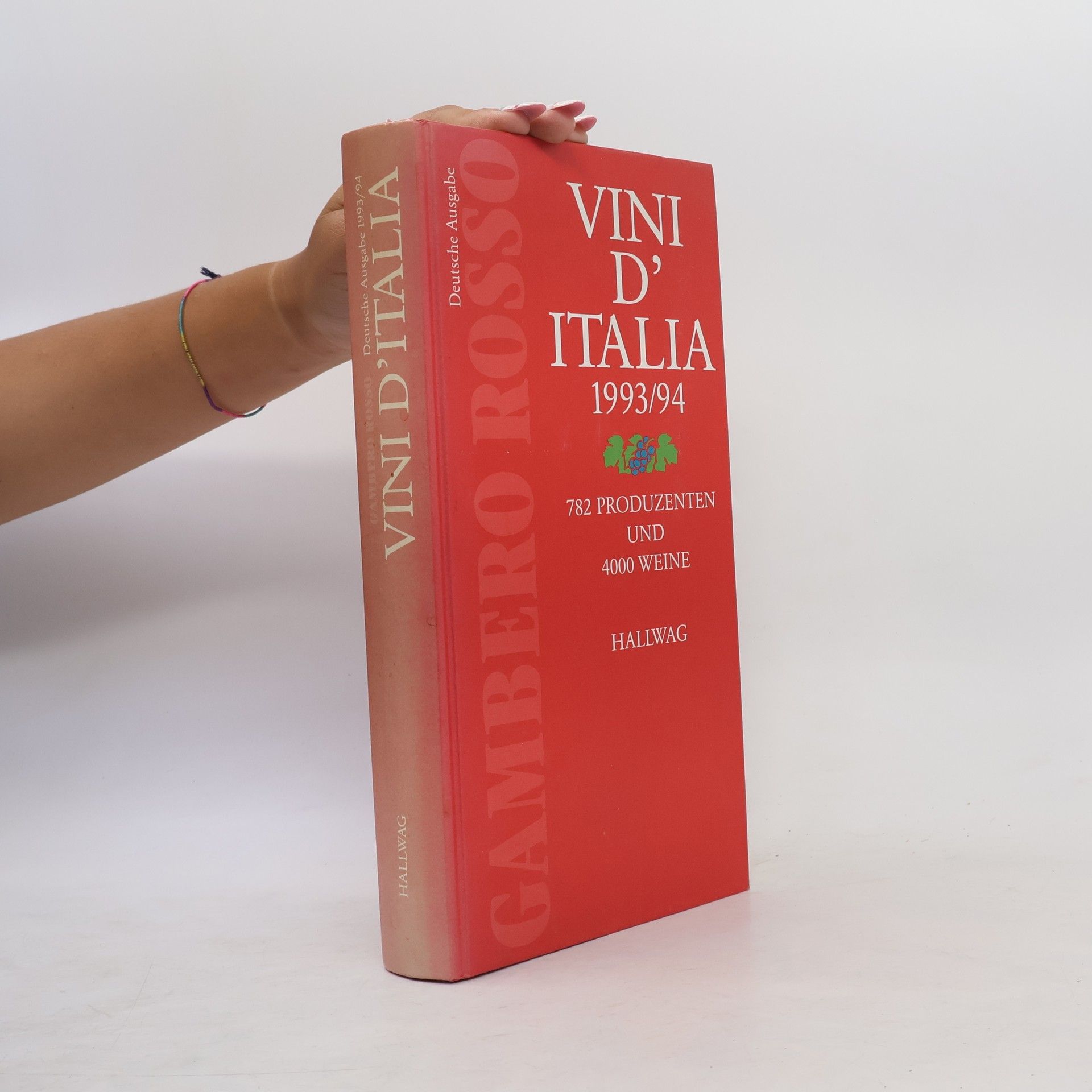 Gambero Rosso. Vini d' Italia 1993/94. Über 800 Produzenten und 4000 Weine. Deutsche Ausgabe