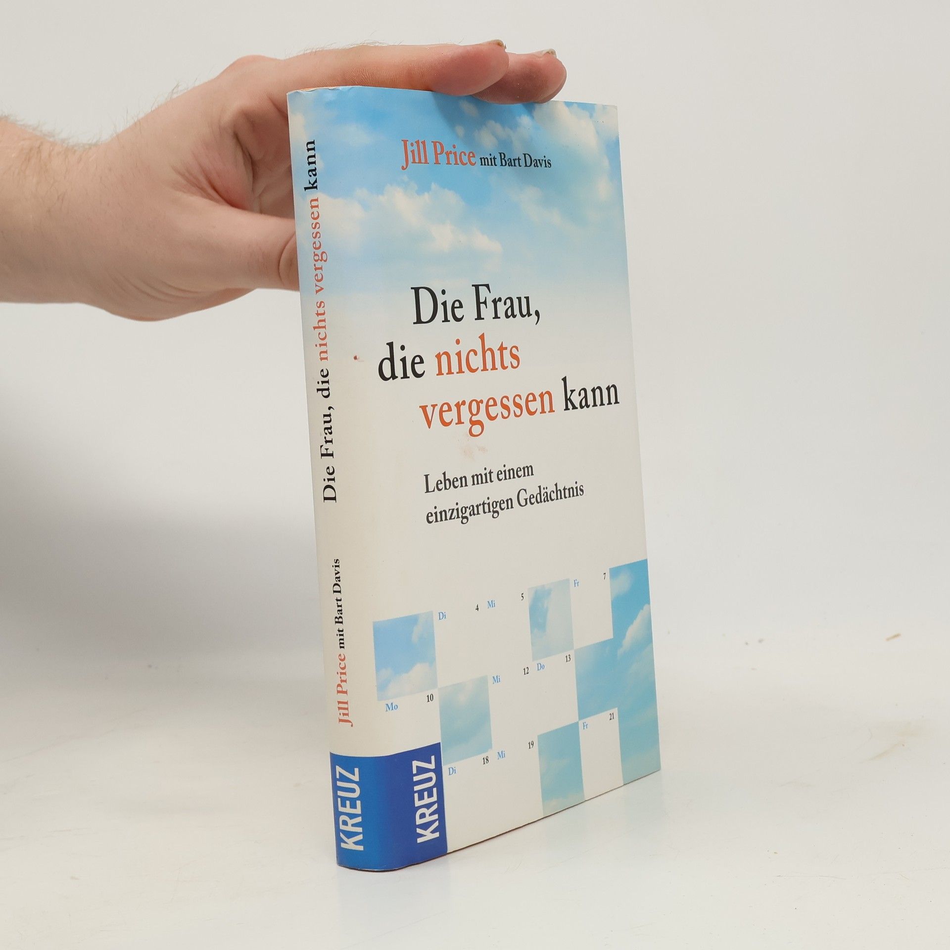 Jill Price Die Frau, die nichts vergessen kann