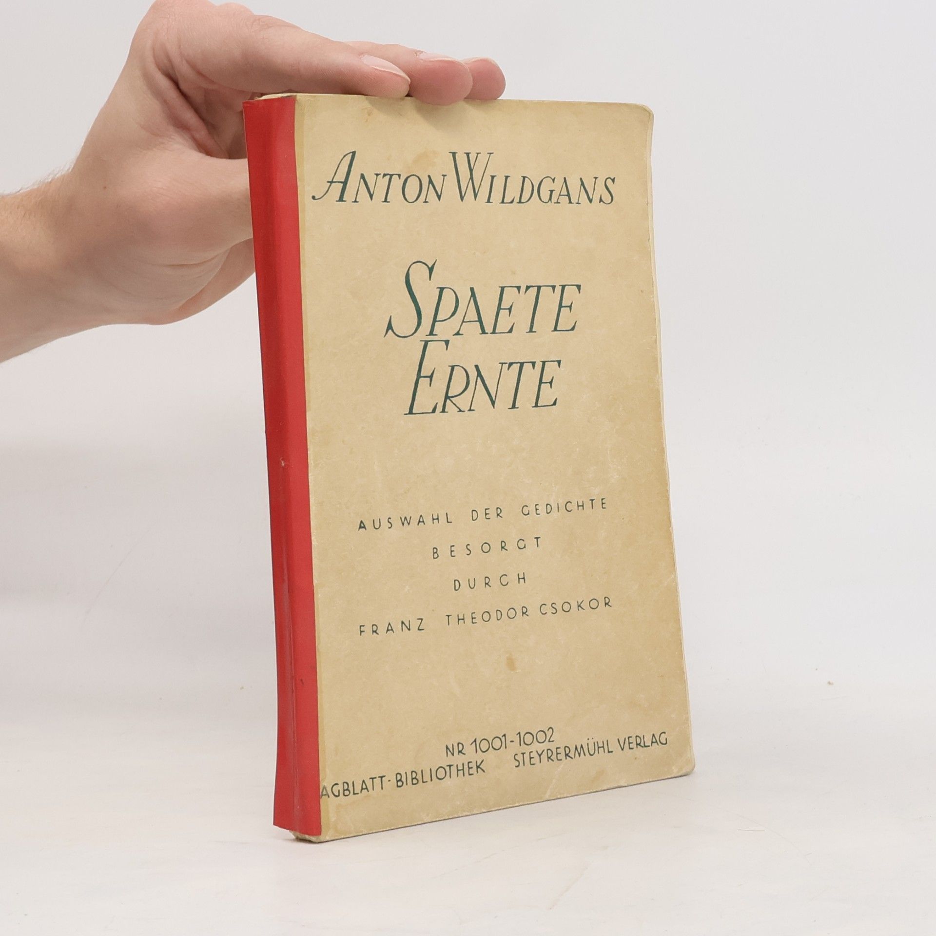 Anton Wildgans Späte Ernte