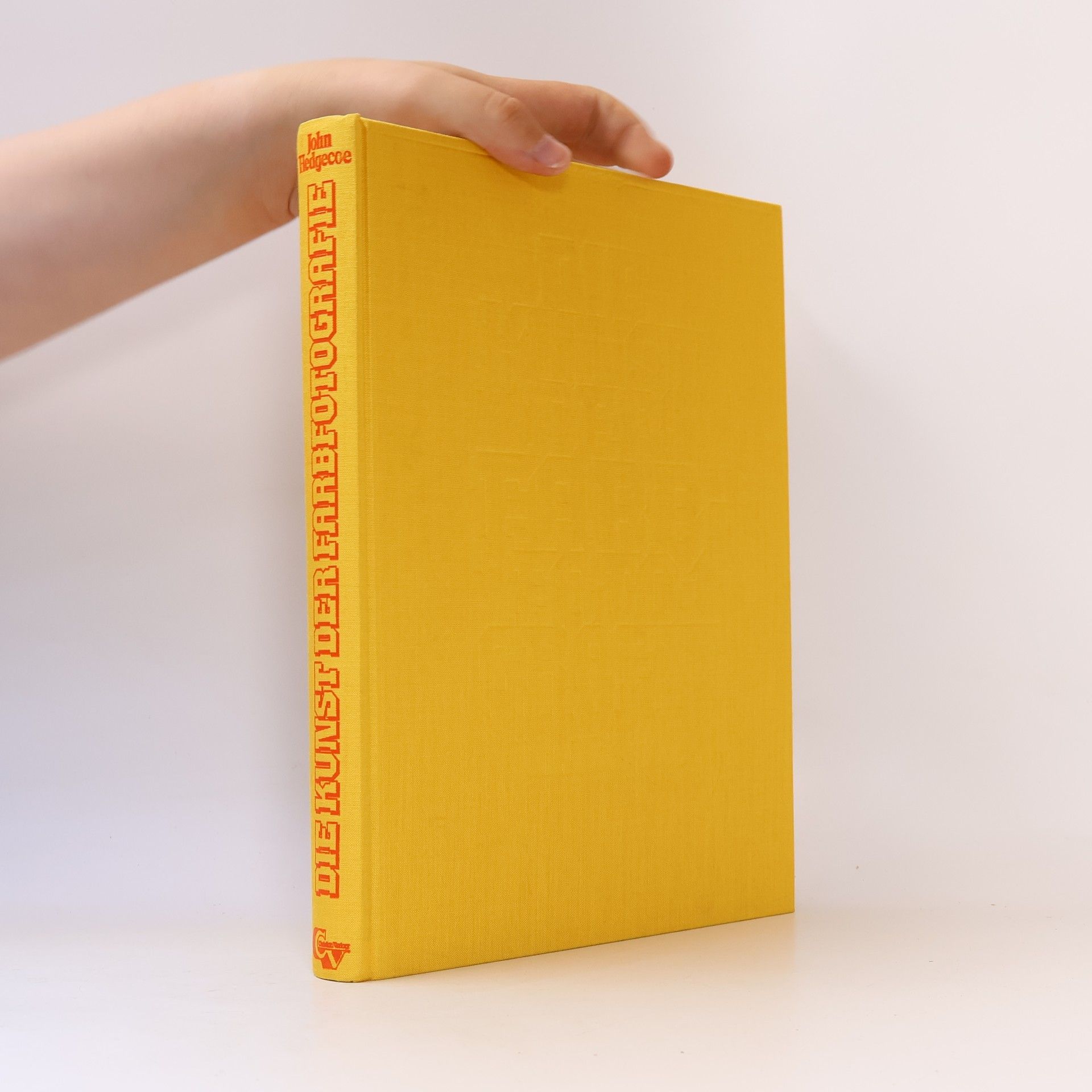 John Hedgecoe Die Kunst der Farbfotografie