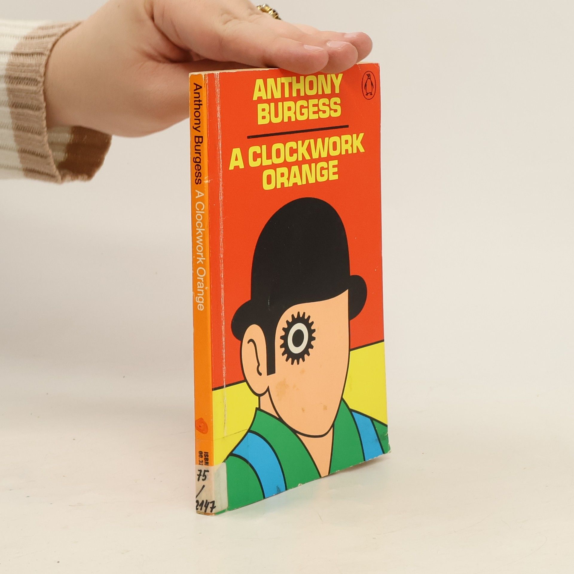 Anthony Burgess A Clockwork Orange