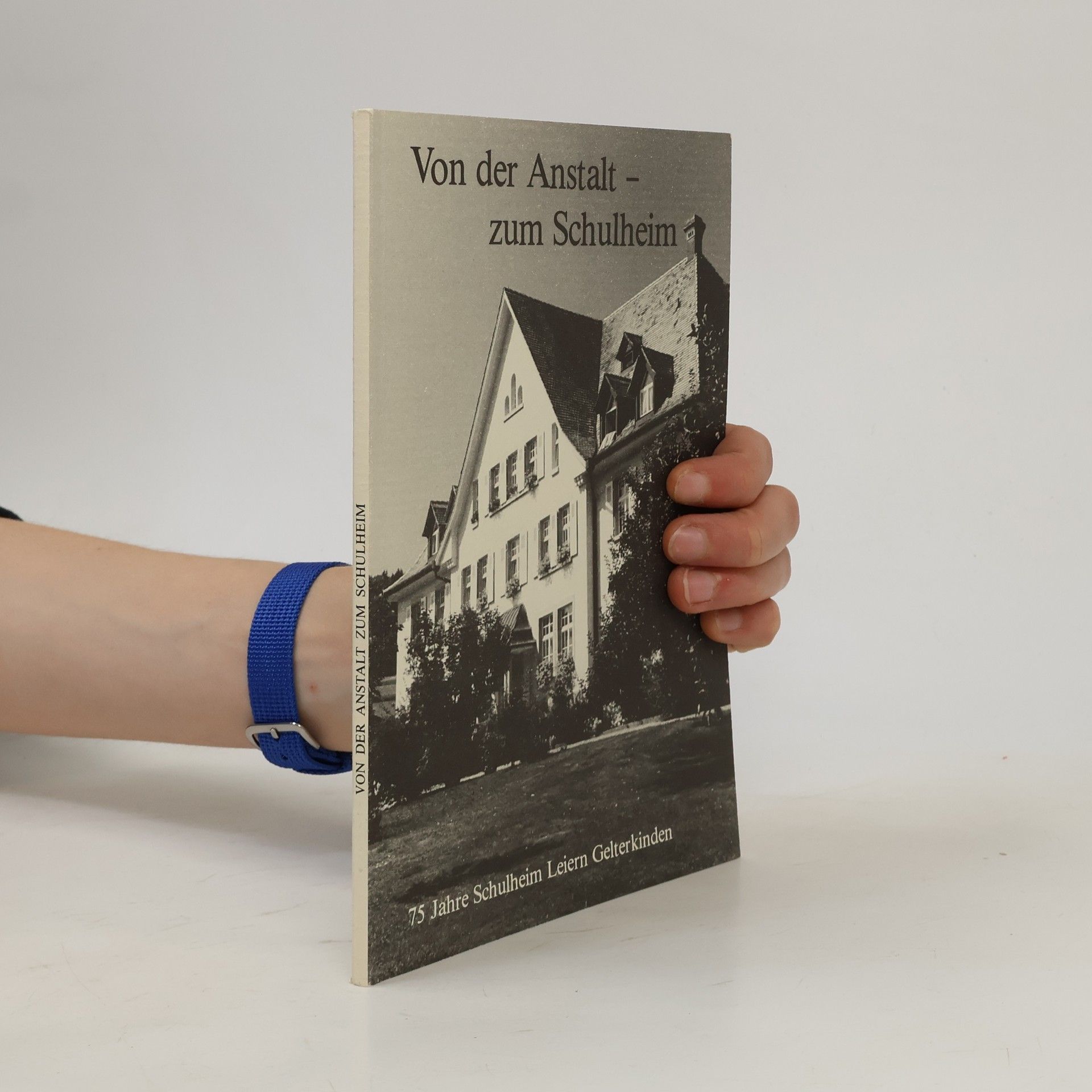 Auteurscollectief Von der Anstalt zum Schulheim