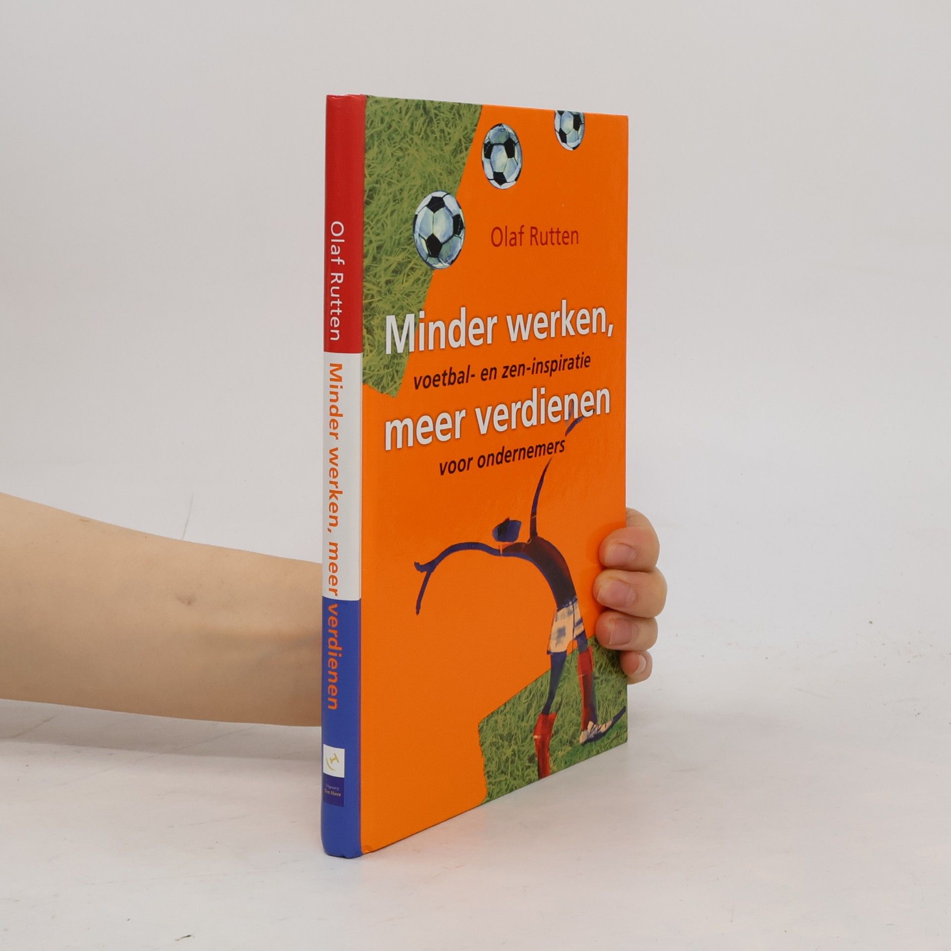 Olaf Rutten Minder werken, meer verdienen
