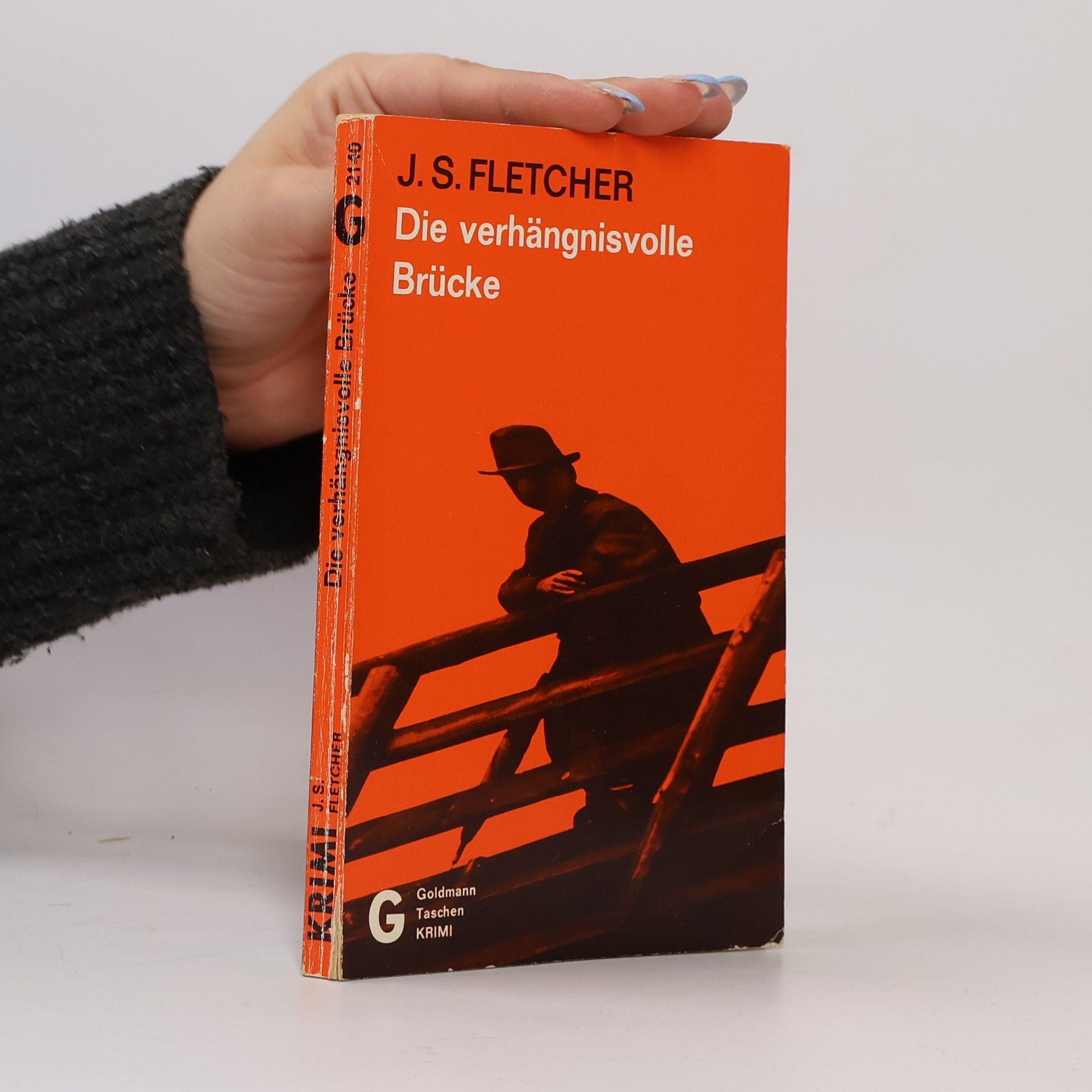 J. S. Fletcher Die verhängnisvolle Brücke