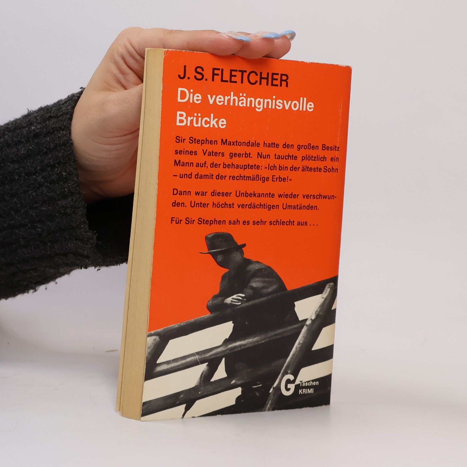 J. S. Fletcher Die verhängnisvolle Brücke
