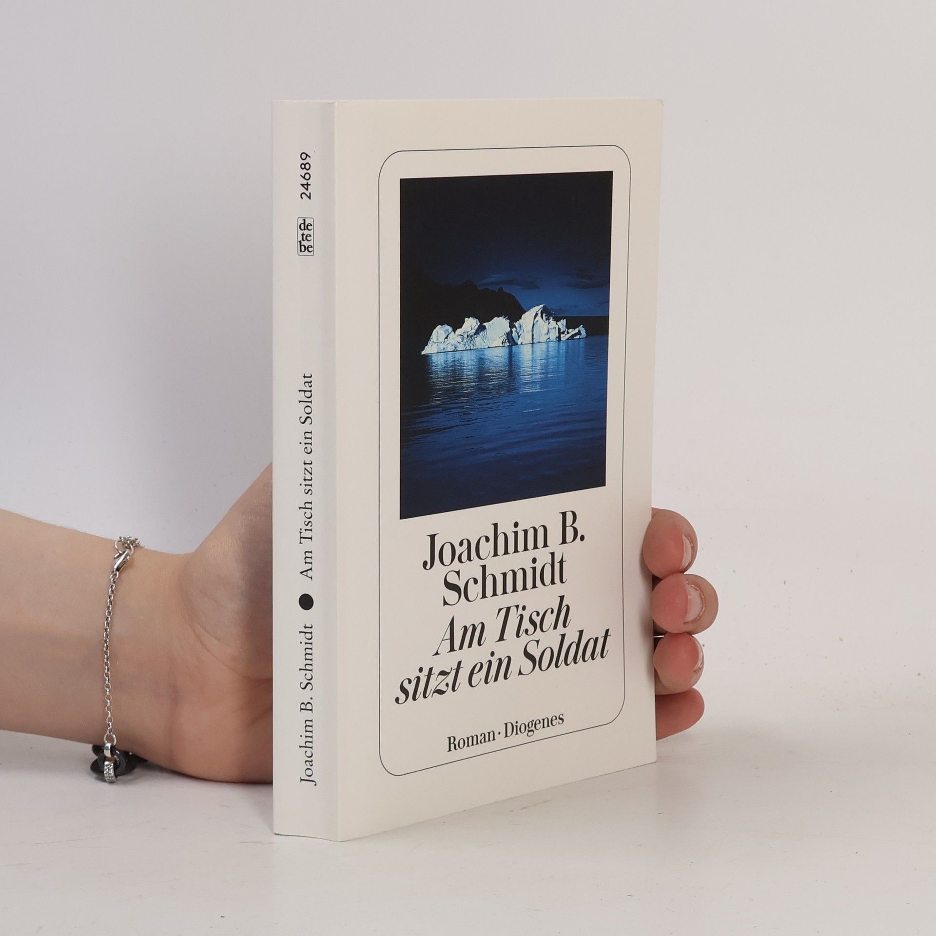 Joachim B. Schmidt Am Tisch sitzt ein Soldat