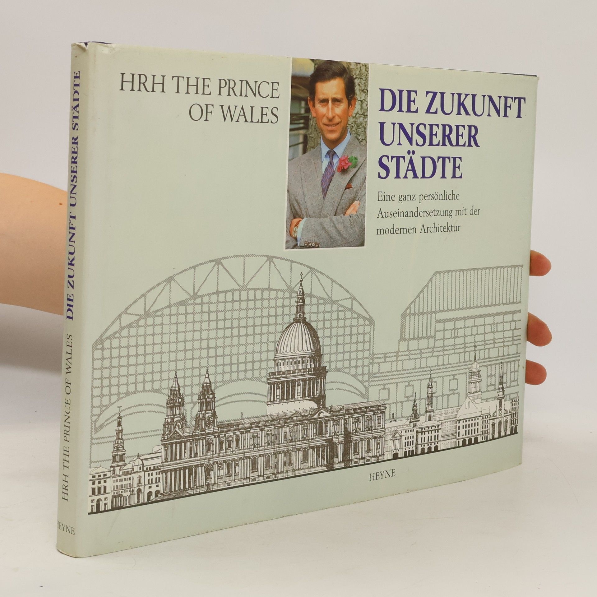 H. R. H. The Prince Of Wales Die Zukunft unserer Städte