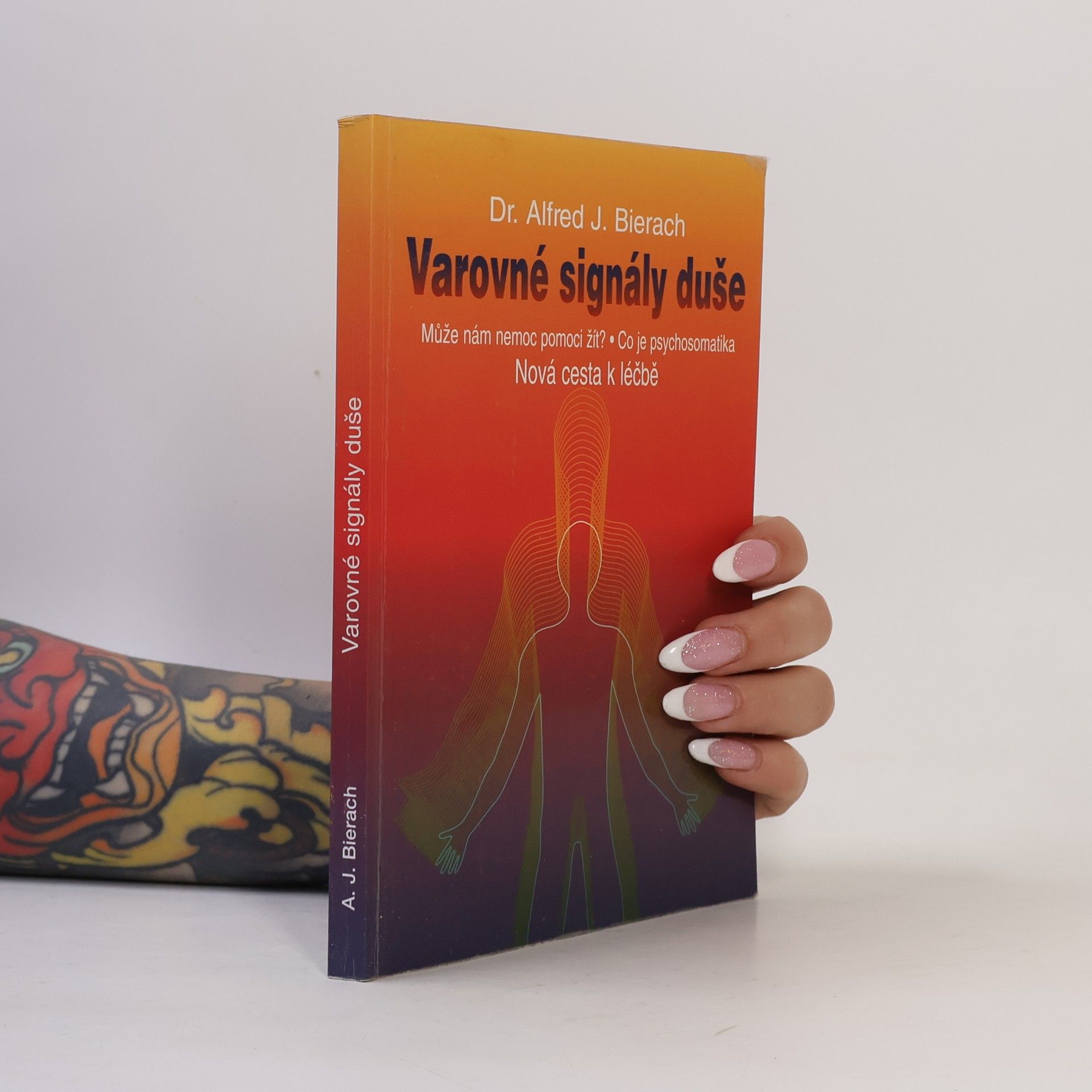Alfred J. Bierach Varovné signály duše