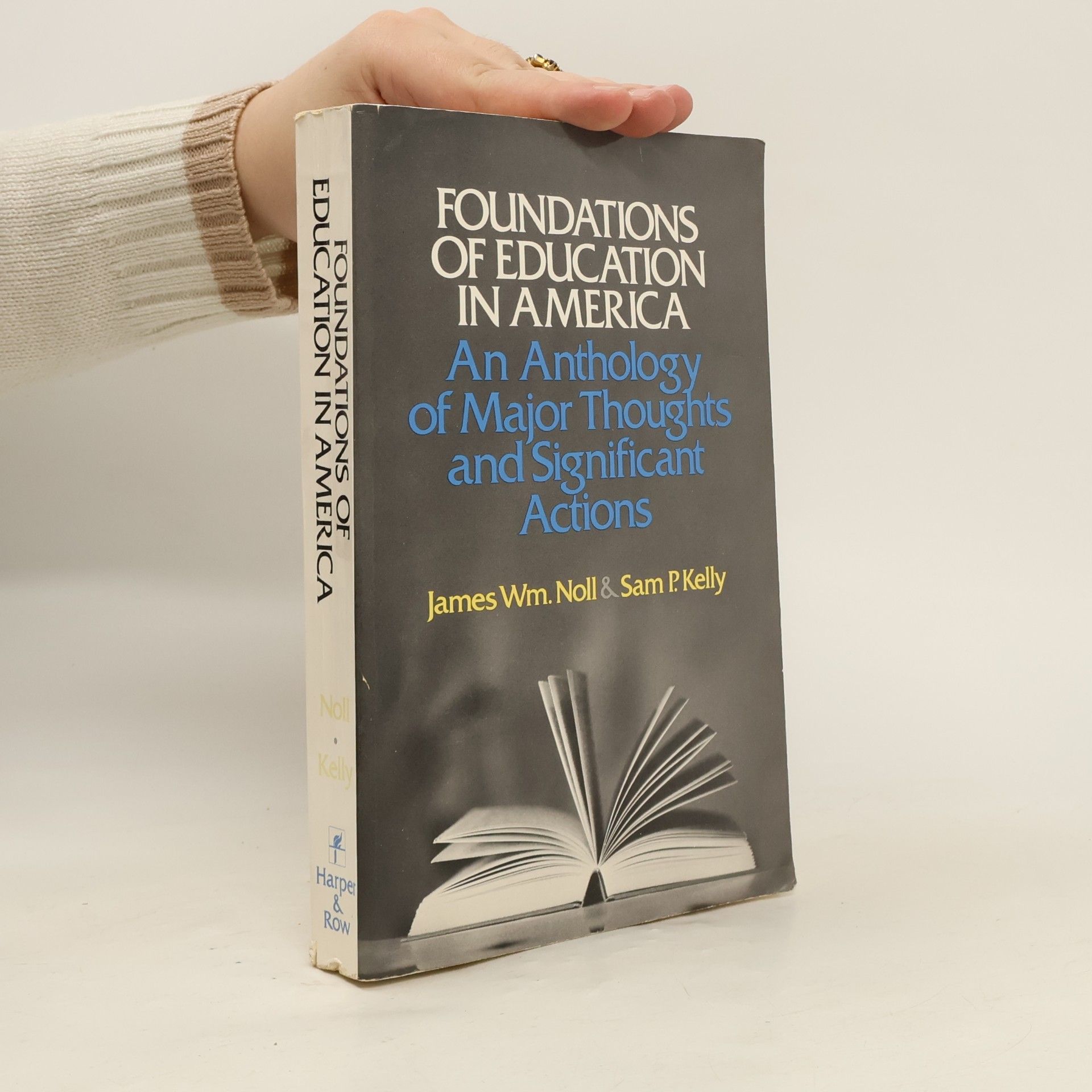 Sam P. Kelly Foundations of Education in America