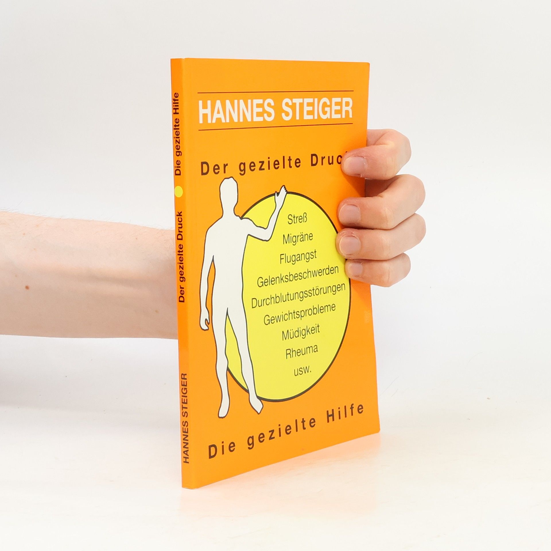 Hannes Steiger Der gezielte Druck. Die gezielte Hilfe