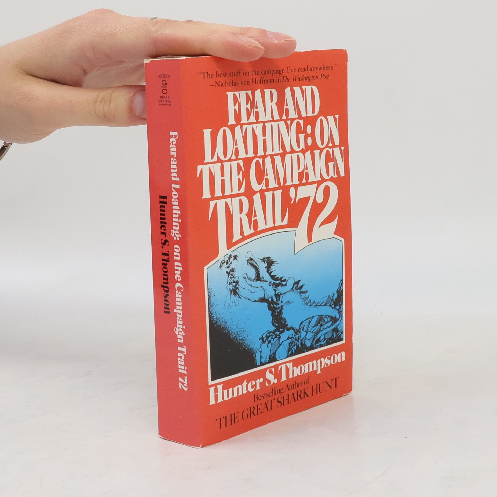 Hunter S. Thompson Fear and Loathing: On the Campaign Trail 72
