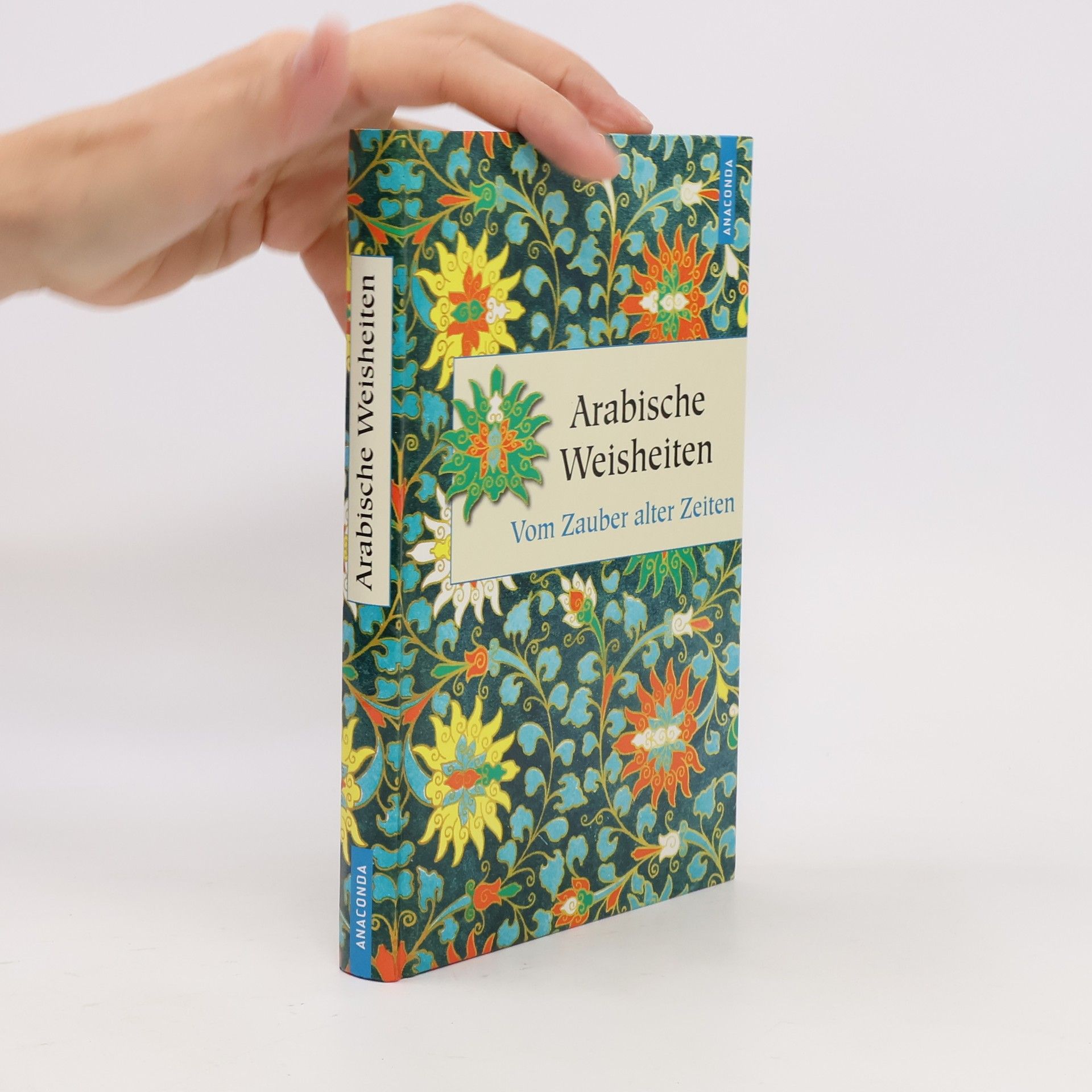 Anneliese Rübesamen Arabische Weisheiten