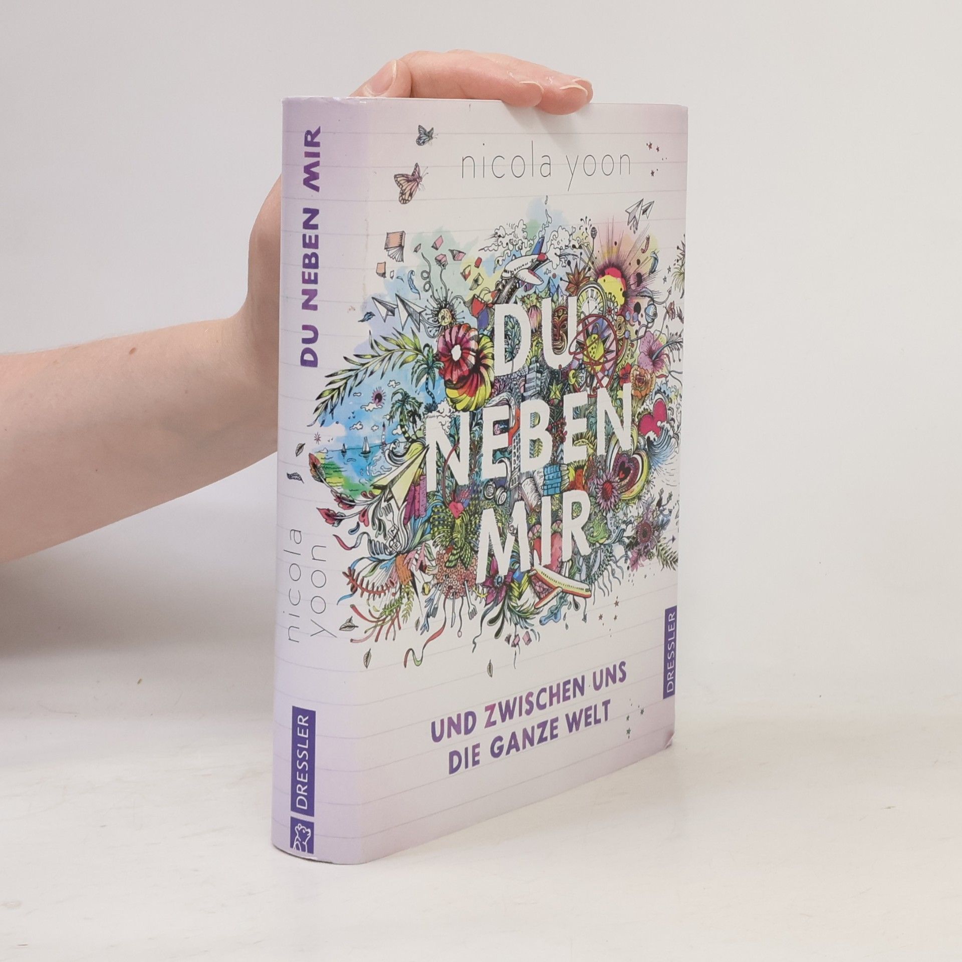 Nicola Yoon Du neben mir und zwischen uns die ganze Welt
