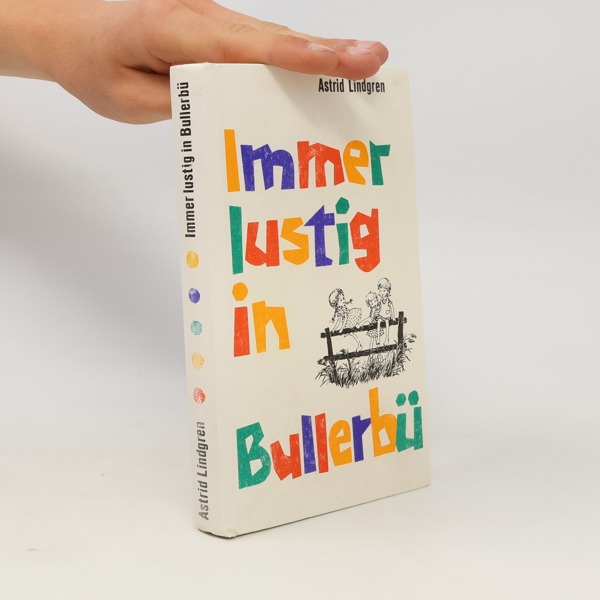Astrid Lindgren Immer lustig in Bullerbü