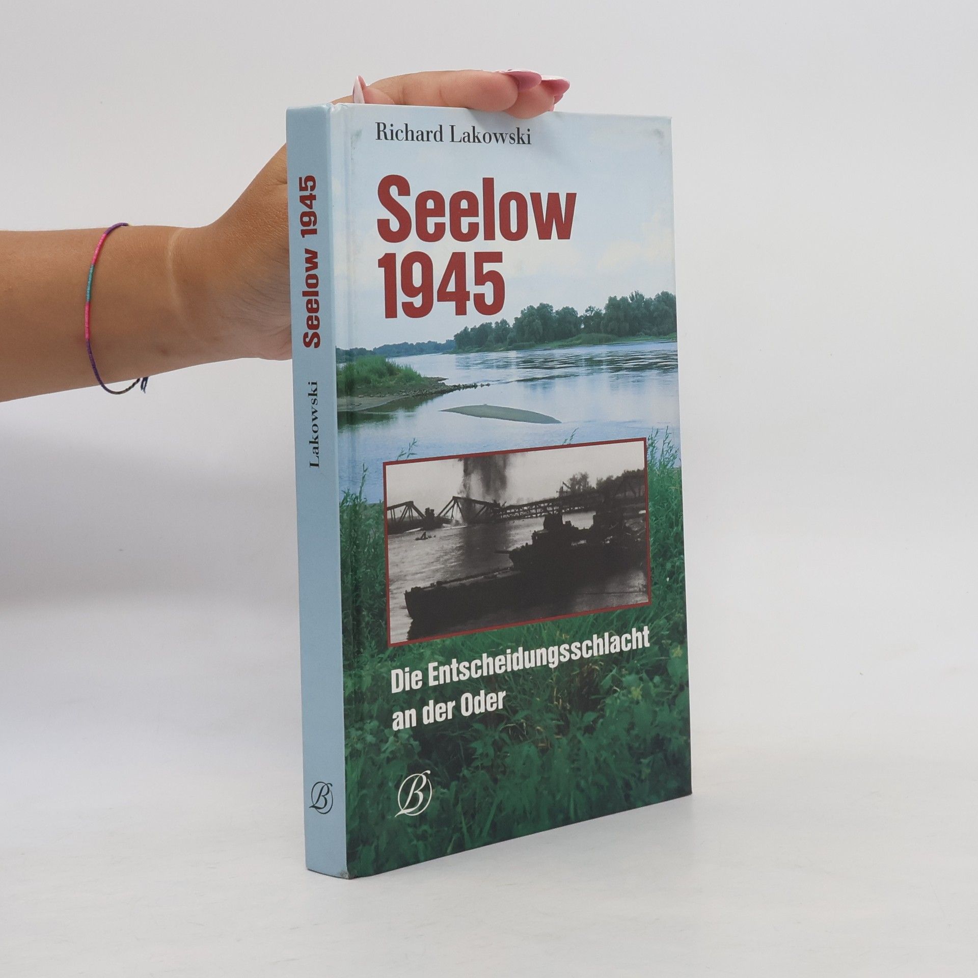Richard Lakowski Seelow 1945