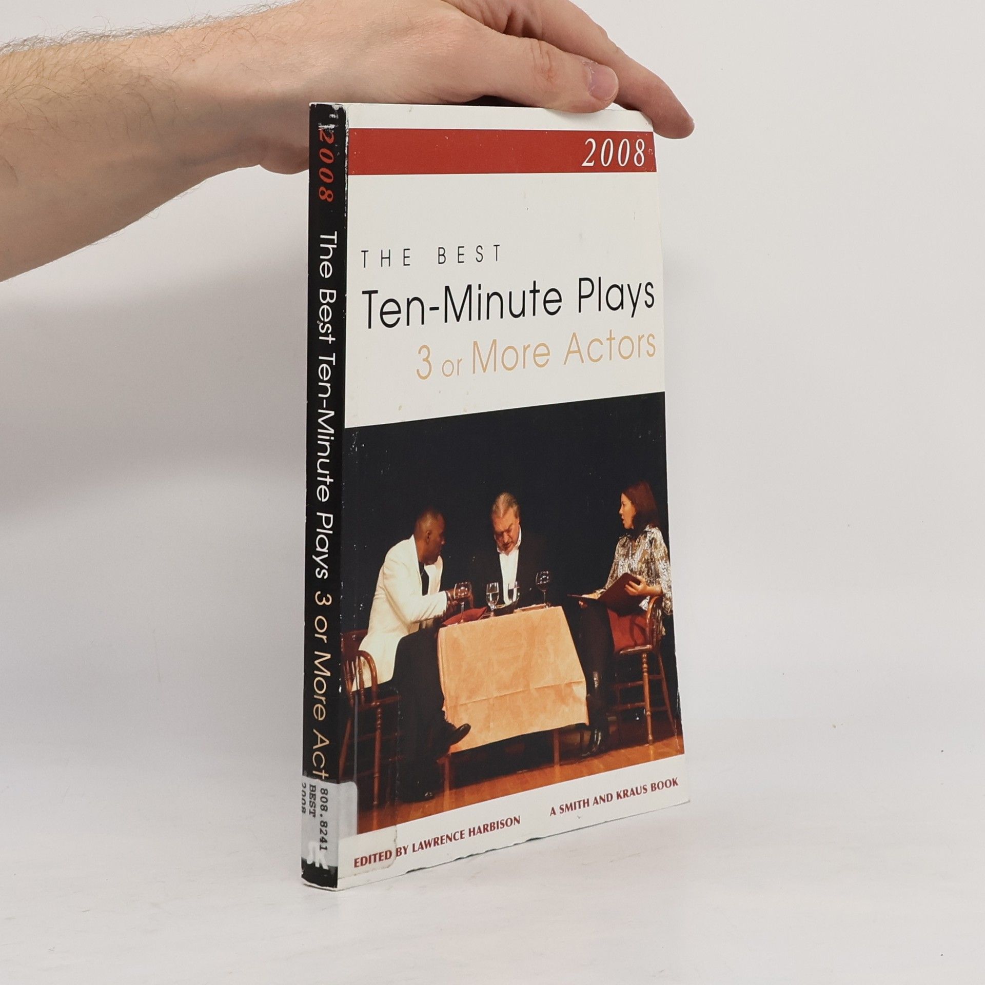 The Best 10-minute Plays for Three Or More Actors, 2008