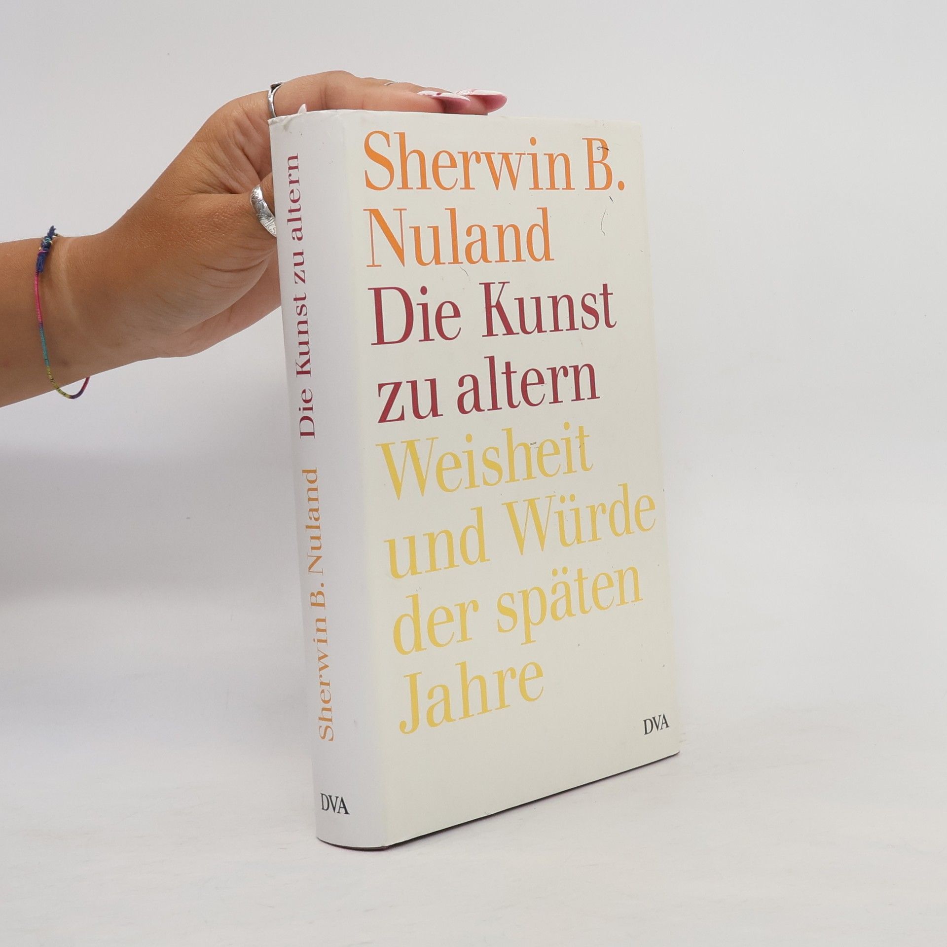 Sherwin B. Nuland Die Kunst zu altern