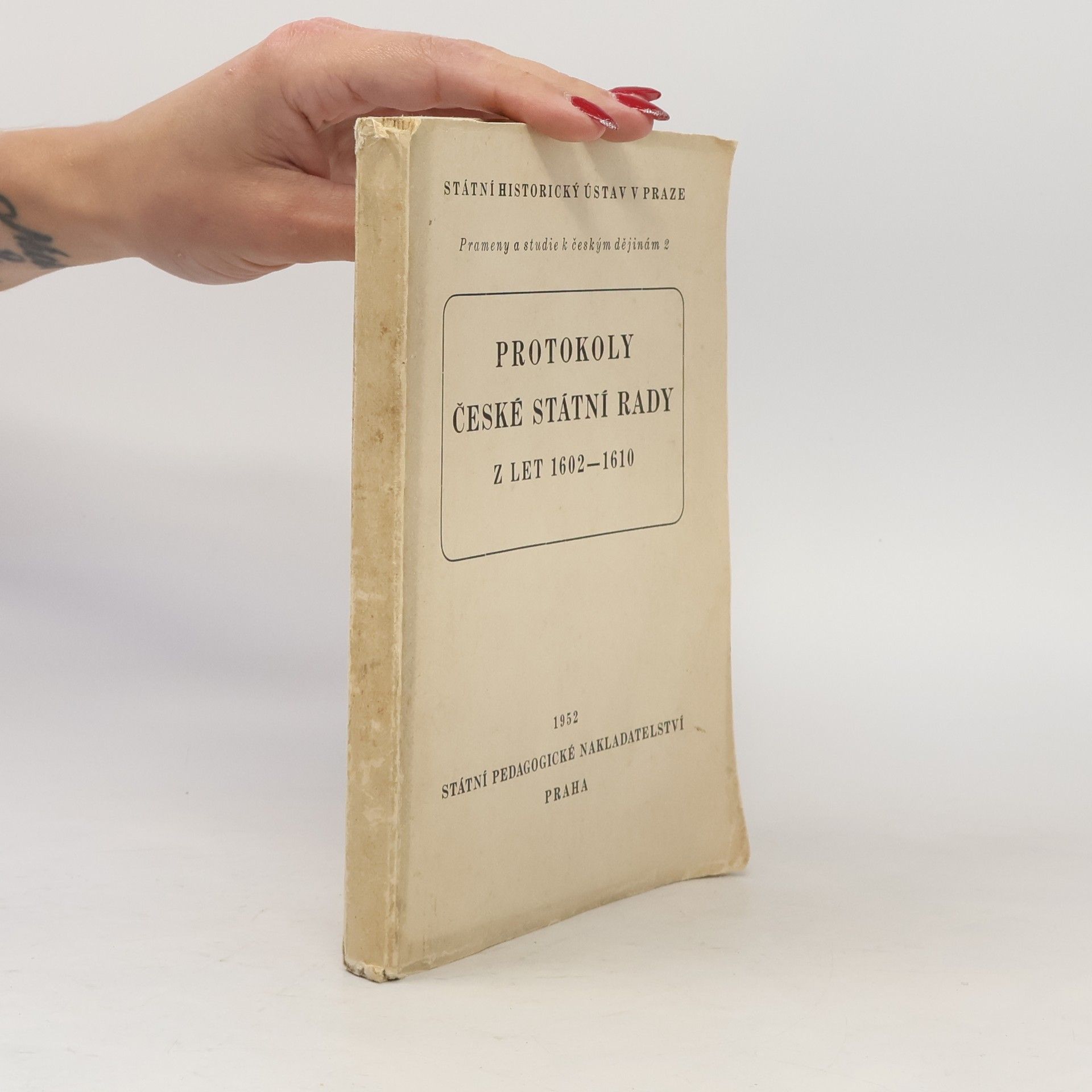 Václav Pešák Protokoly české státní rady z let 1602-1610