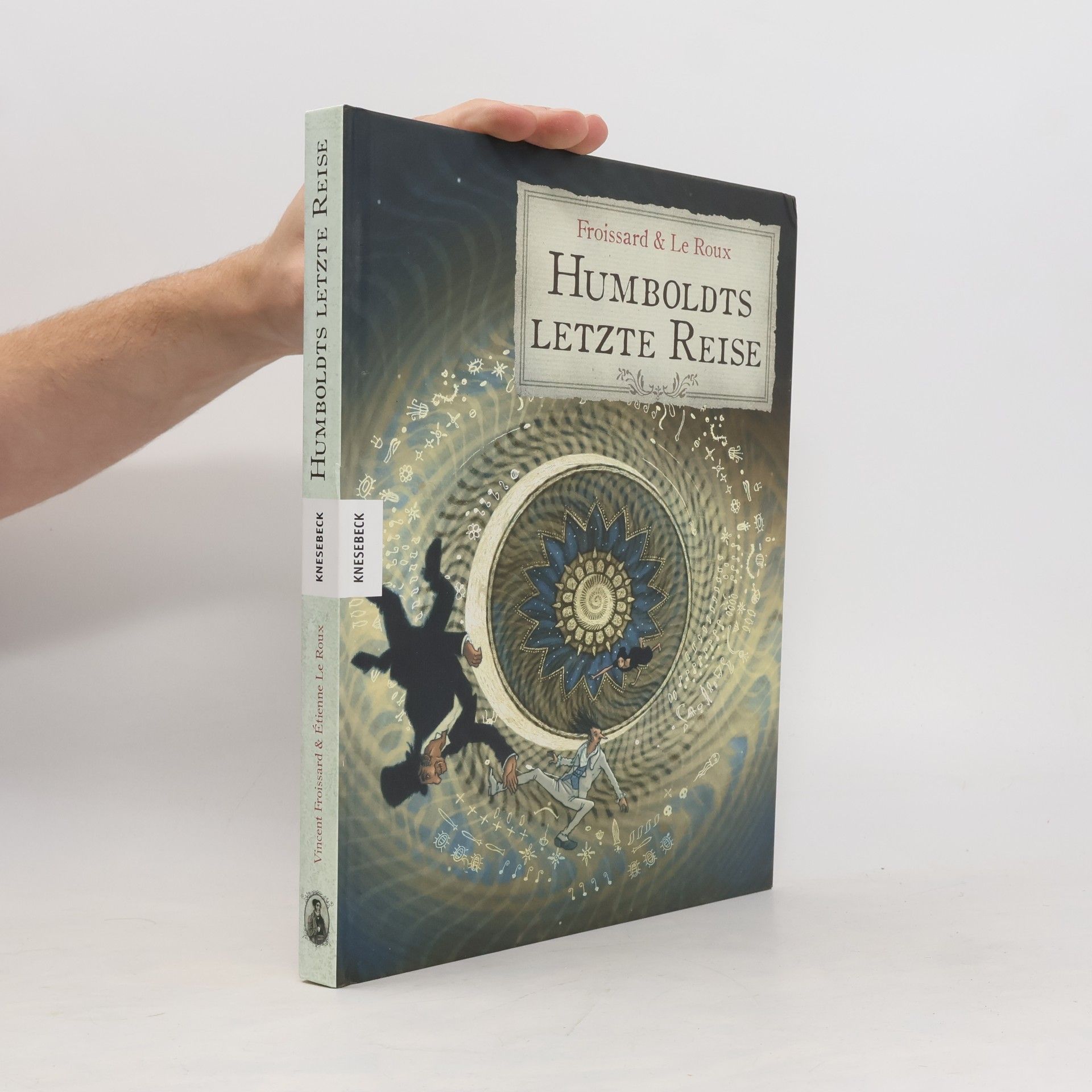 Vincent Froissard Humboldts letzte Reise