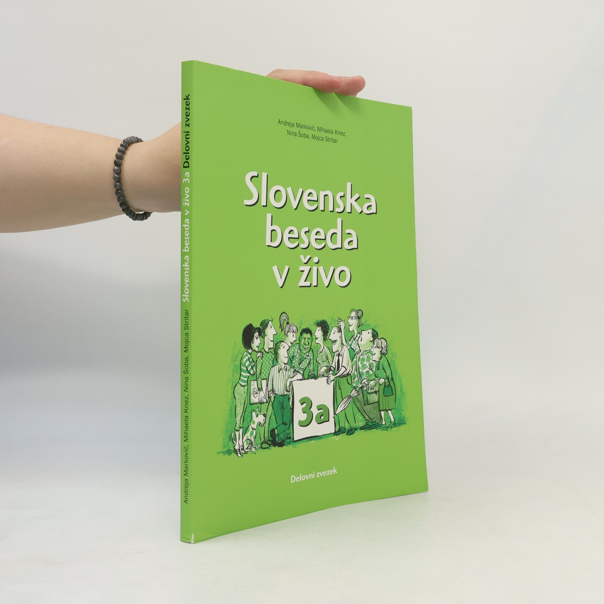 Andreja Markovič Slovenska beseda v živo 3a : delovni zvezek