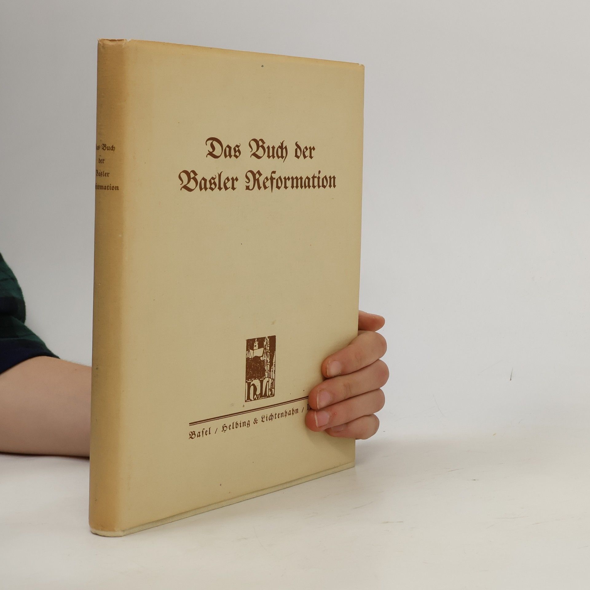 Ernst Staehelin Das Buch der Basler Reformation