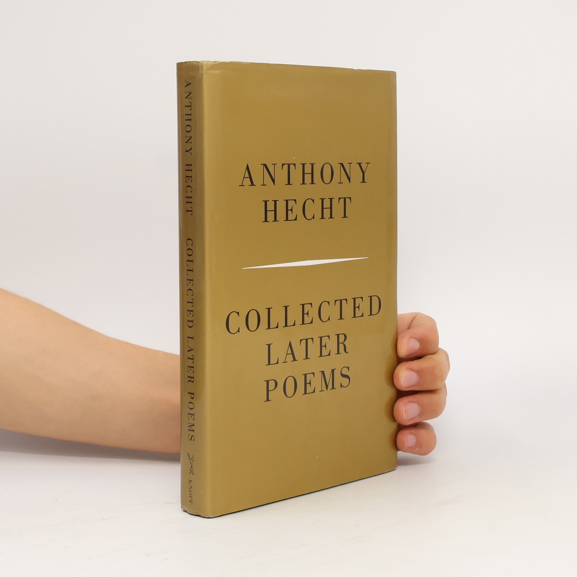 Anthony Hecht Collected Later Poems