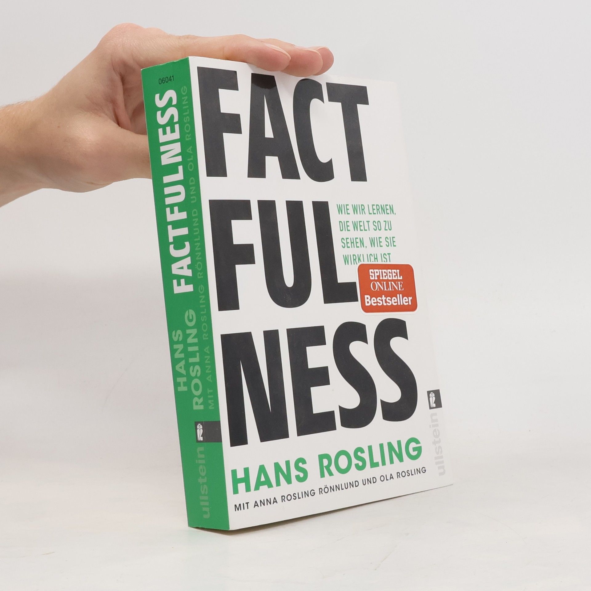 Hans Rosling Factfulness: Wie wir lernen, die Welt so zu sehen, wie sie wirklich ist
