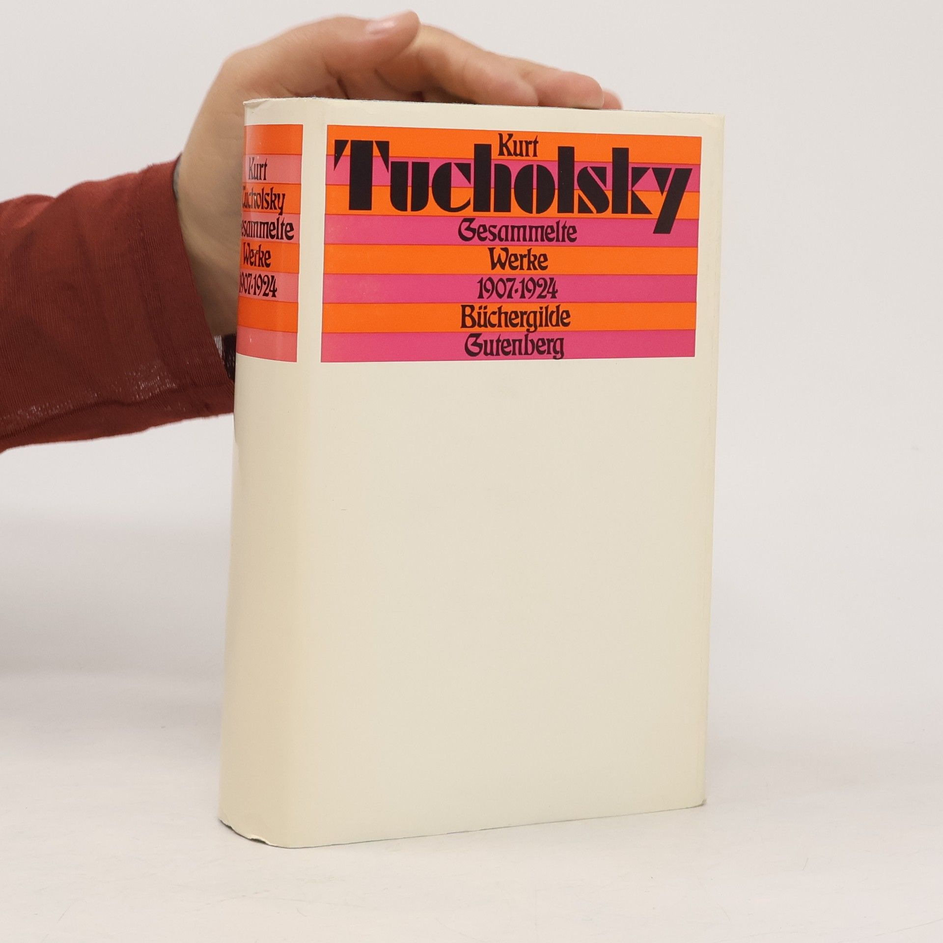 Kurt Tucholsky Gesammelte Werke 1907-1924