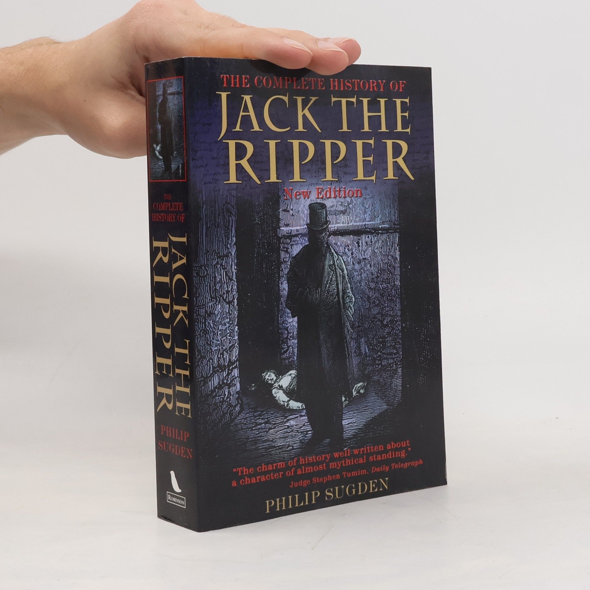 Philip Sugden The complete history of Jack the Ripper