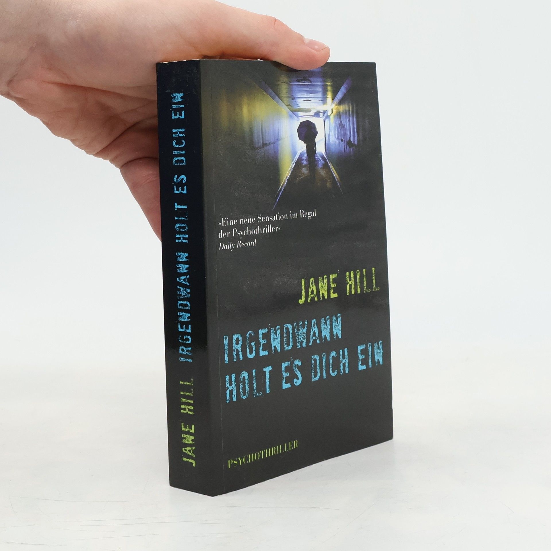 Jane Hill Irgendwann holt es dich ein