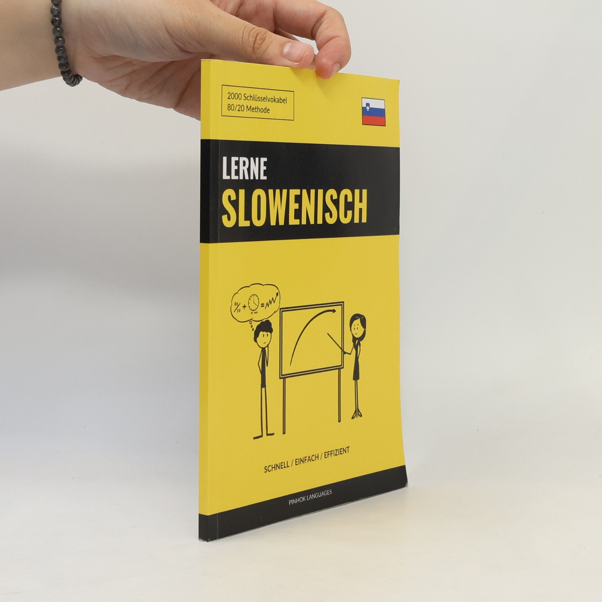 AA.VV. Lerne Slowenisch - Schnell / Einfach / Effizient