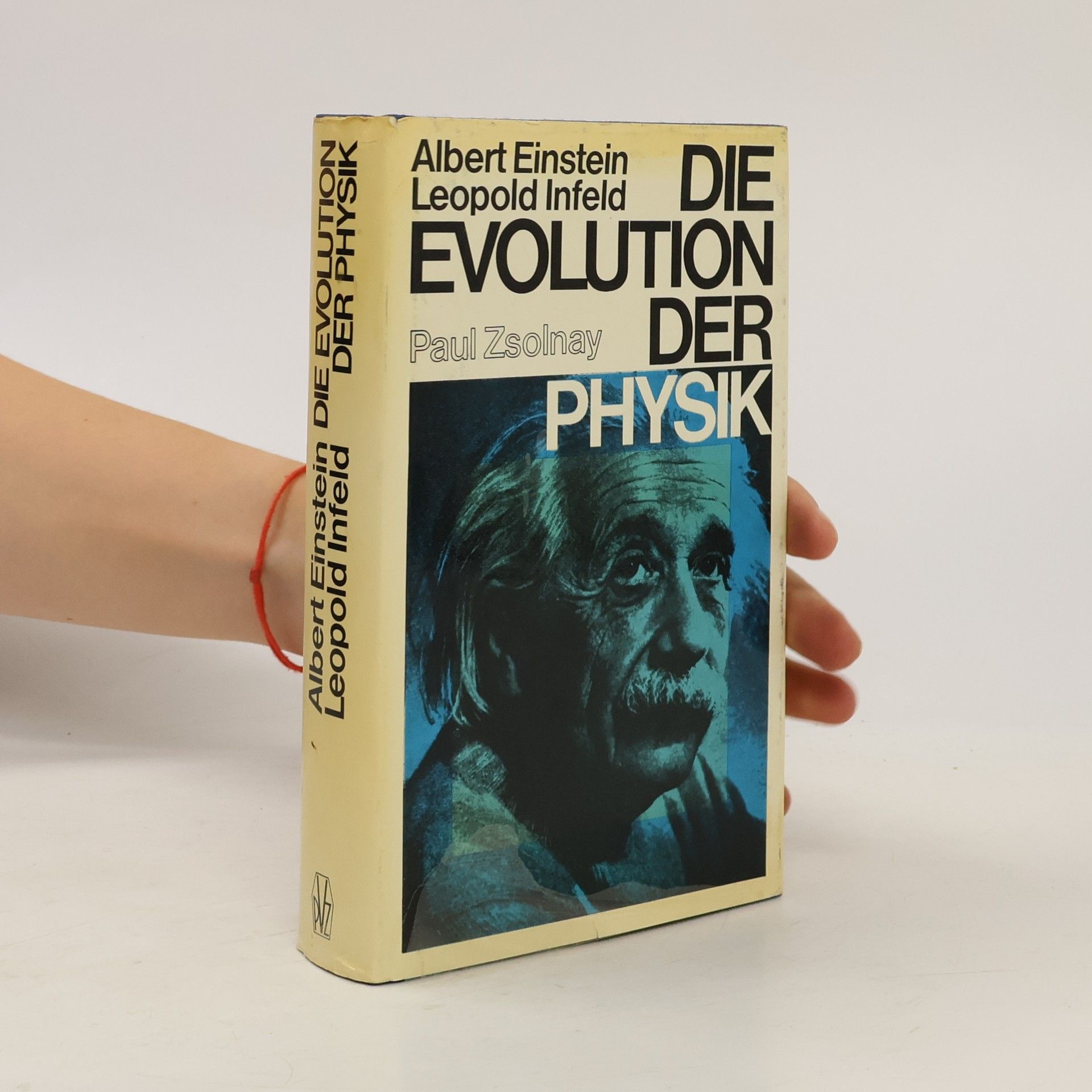 Albert Einstein Die Evolution der Physik