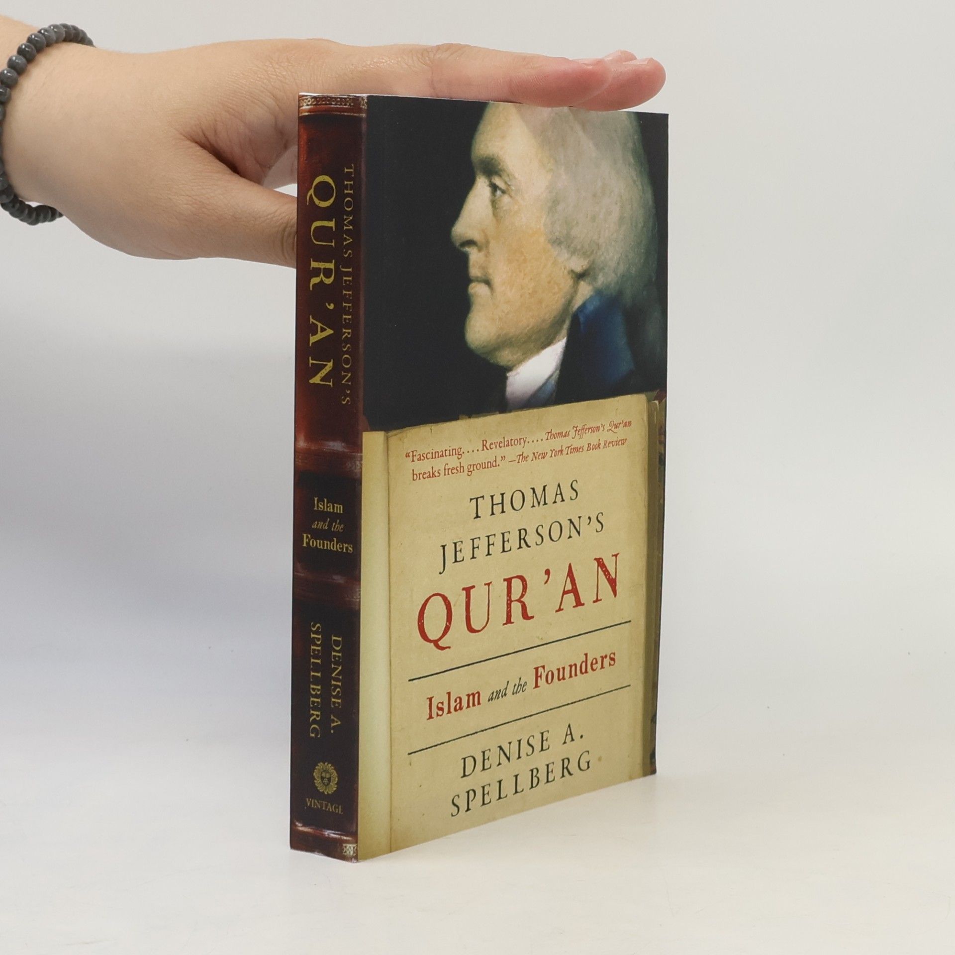 Denise A. Spellberg Thomas Jefferson's Qur'an