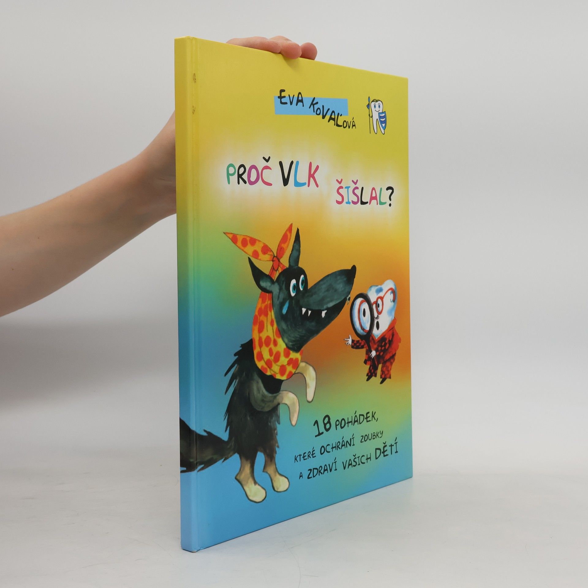 Eva Kovaľová Proč vlk šišlal?