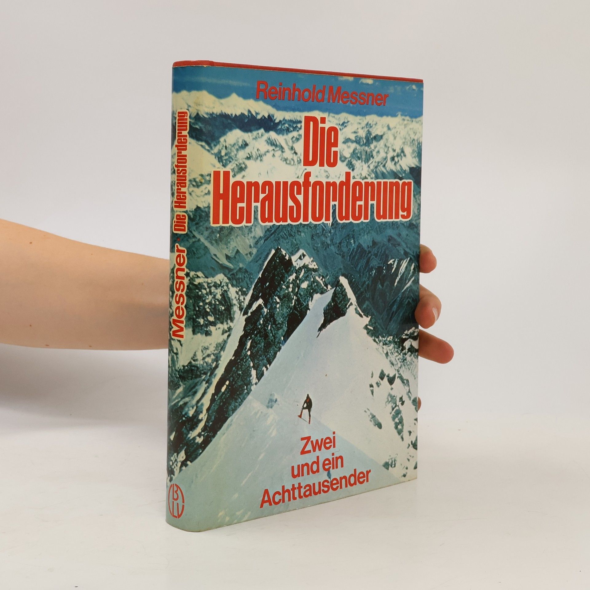 Reinhold Messner Die Herausforderung