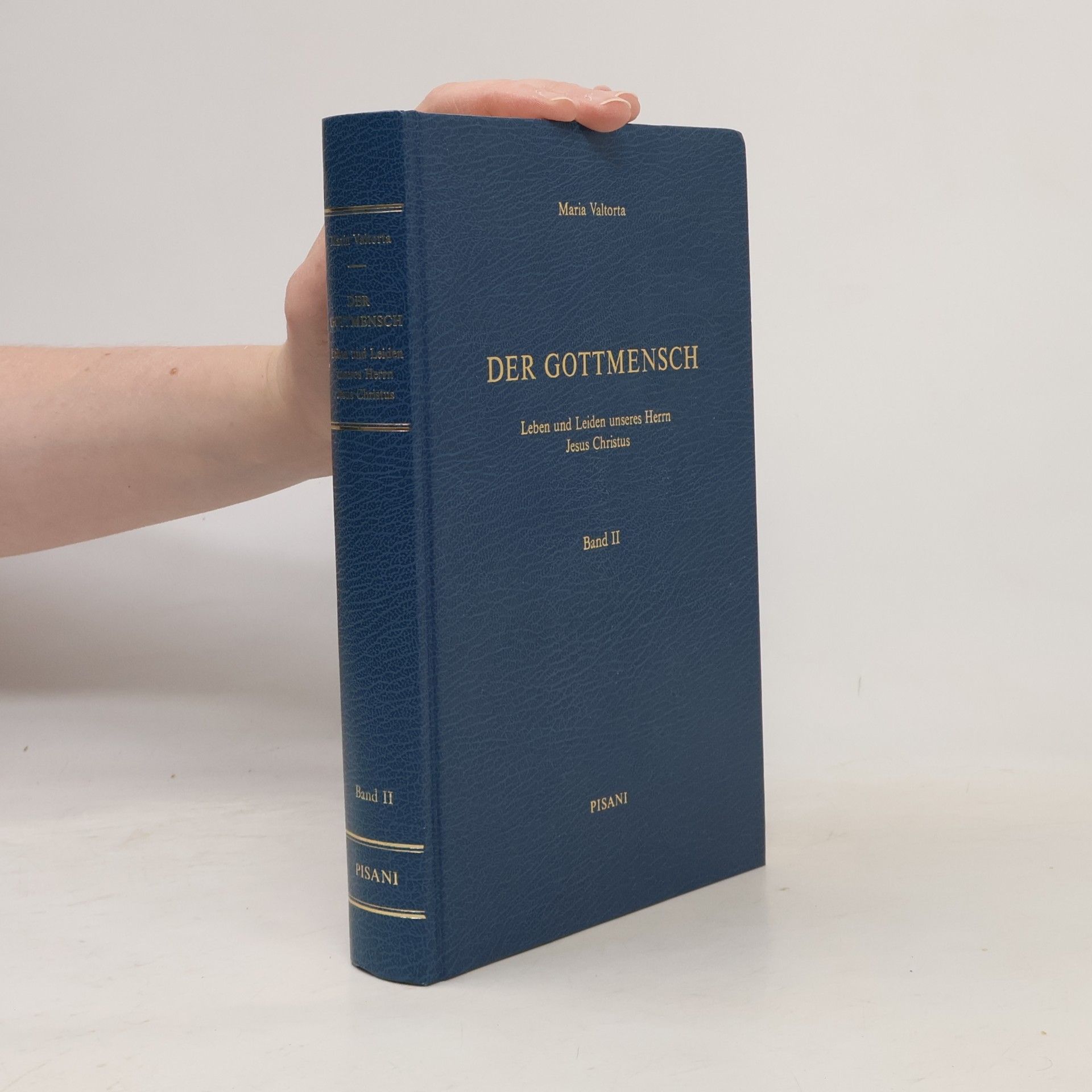 Maria Valtorta Der Gottmensch. Leben und Leiden unseres Herrn Jesus Christus 2