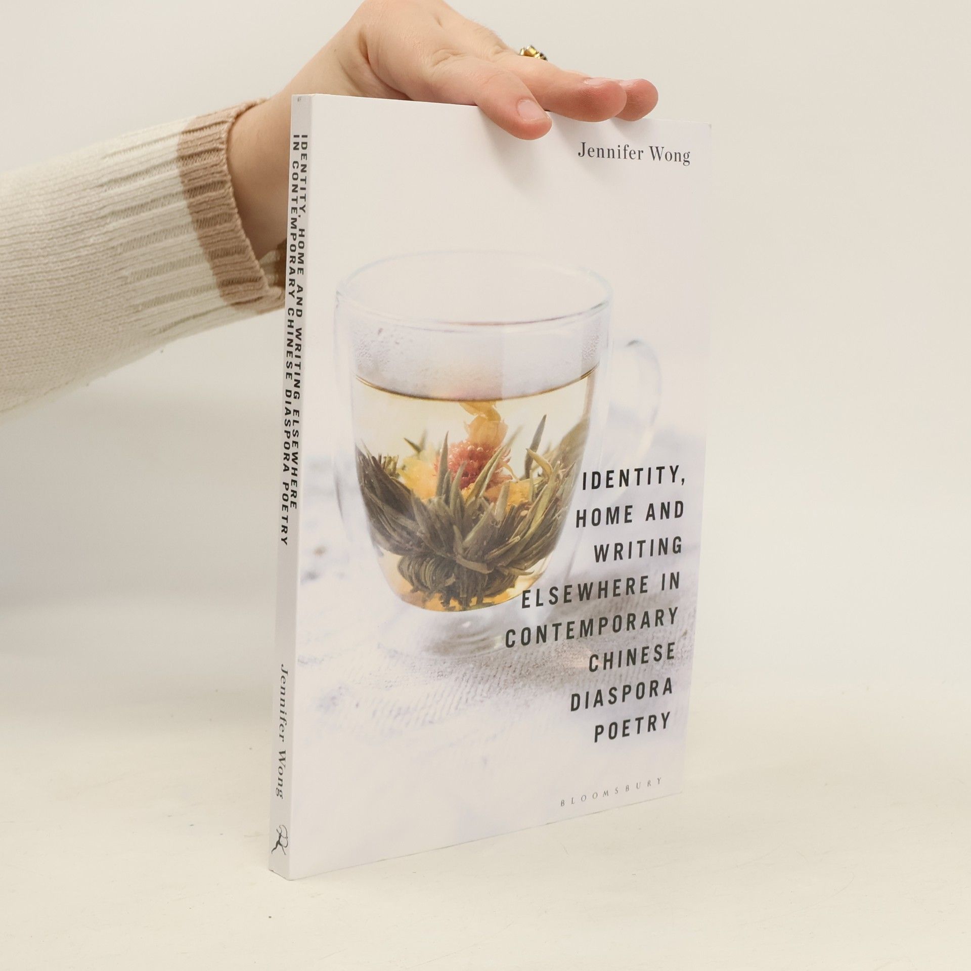 Jennifer Wong Identity, Home and Writing Elsewhere in Contemporary Chinese Diaspora Poetry